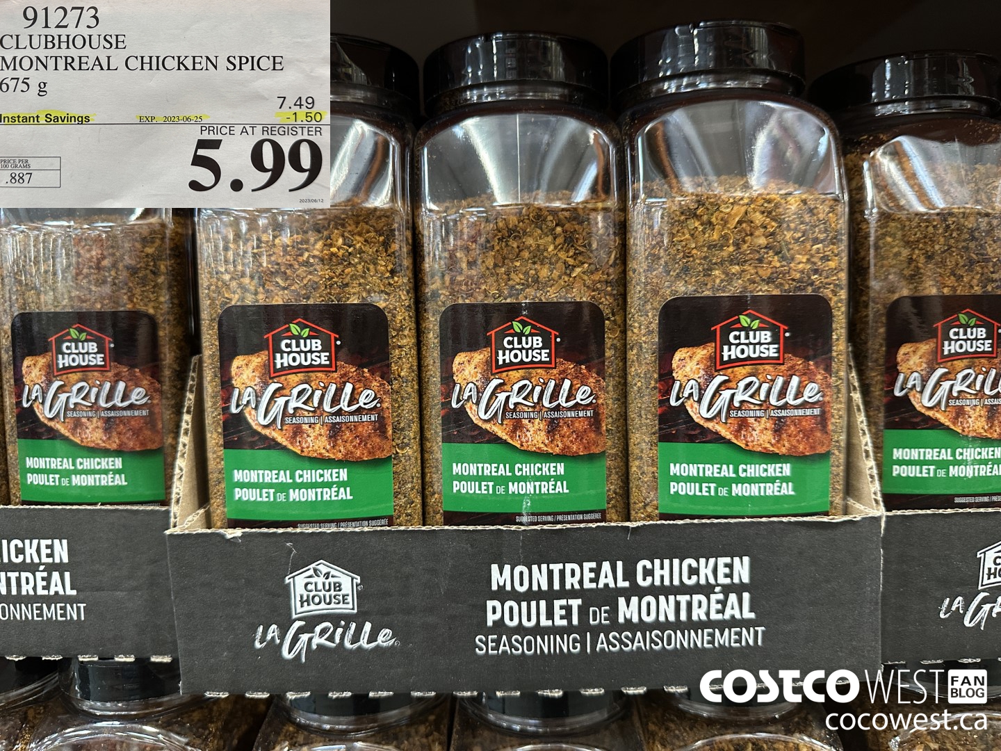 91273 CLUBHOUSE MONTREAL CHICKEN SPICE 675 g ($1.50 INSTANT SAVINGS EXPIRES ON 2023-06-25) $5.99