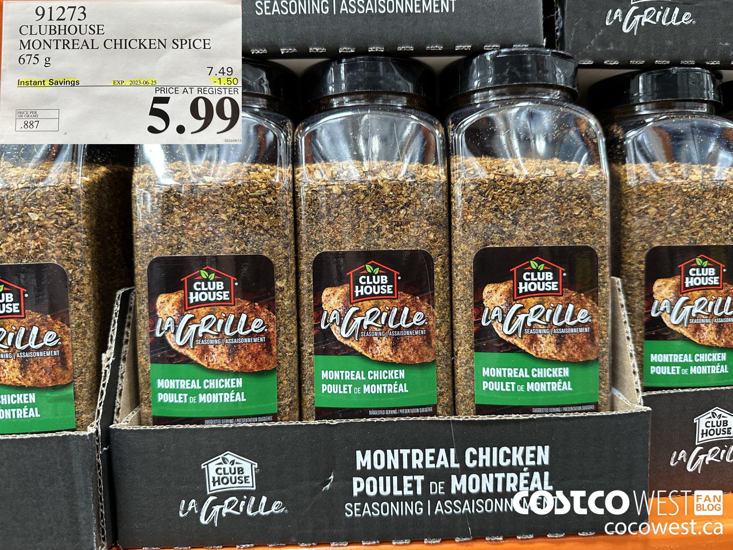 91273 CLUBHOUSE MONTREAL CHICKEN SPICE 675 g ($1.50 INSTANT SAVINGS EXPIRES ON 2023-07-25) $5.99