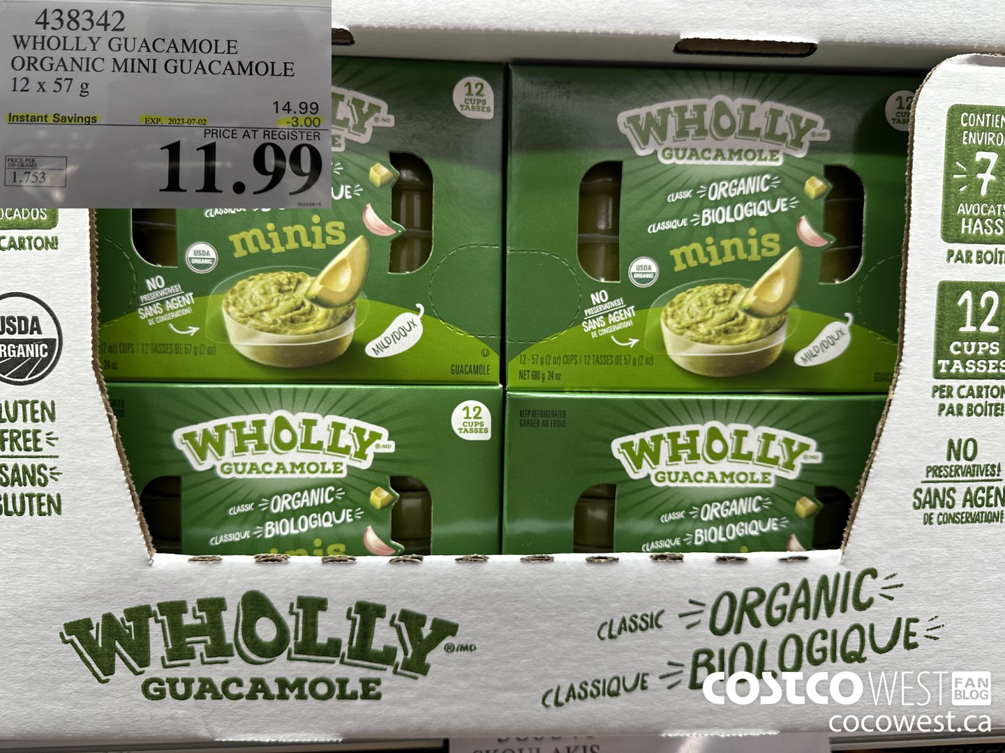 438342 WHOLLY GUACAMOLE ORGANIC MINI GUACAMOLE 12 x 57 g ($3.00 INSTANT SAVINGS EXPIRES ON 2023-07-02) $11.99