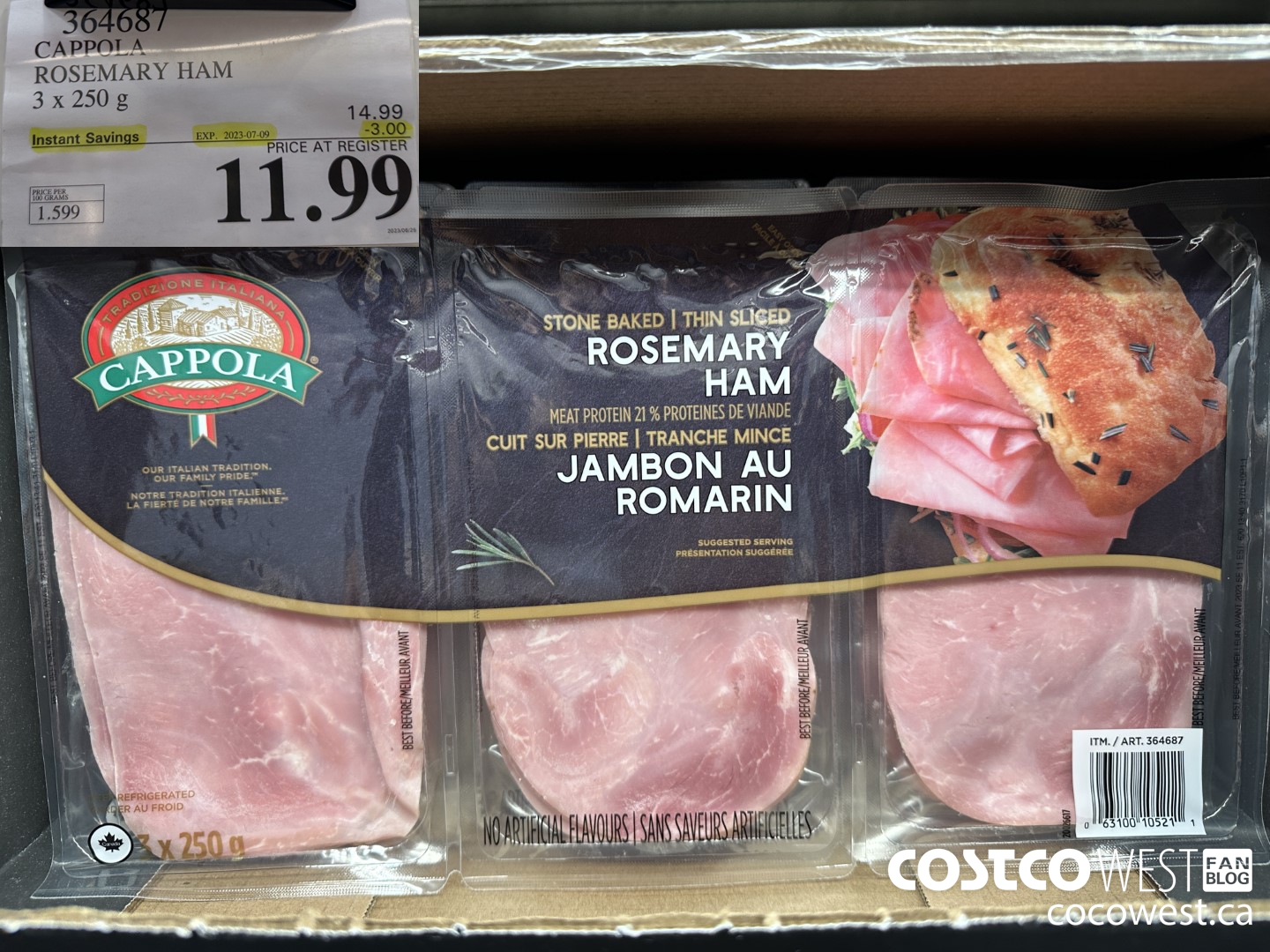 364687 CAPPOLA FOODS ROSEMARY HAM 3 x 250 g ($3.00 INSTANT SAVINGS EXPIRES ON 2023-07-09) $11.99
