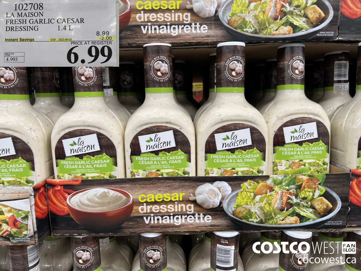 102708 LA MAISON FRESH GARLIC CAESAR DRESSING 1.4 L ($2.00 INSTANT SAVINGS EXPIRES ON 2023-09-03) $6.99