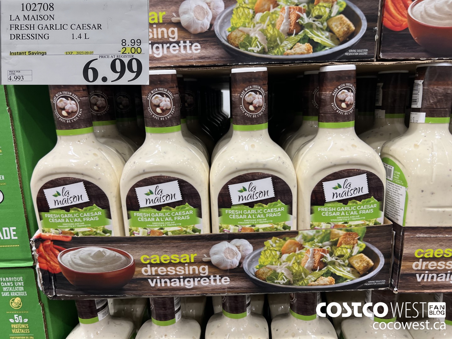 102708 LA MAISON FRESH GARLIC CAESAR DRESSING 1.4 L ($2.00 INSTANT SAVINGS EXPIRES ON 2023-09-03) $6.99
