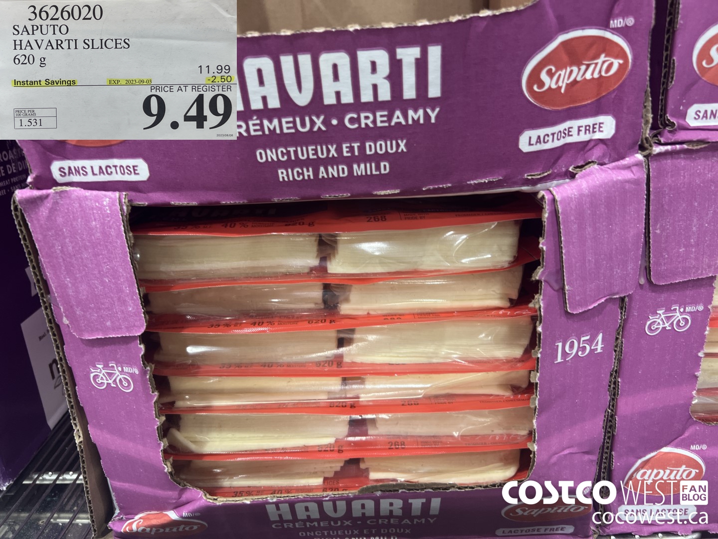 3626020 SAPUTO HAVARTI SLICES 620 g ($2.50 INSTANT SAVINGS EXPIRES ON 2023-09-03) $9.49