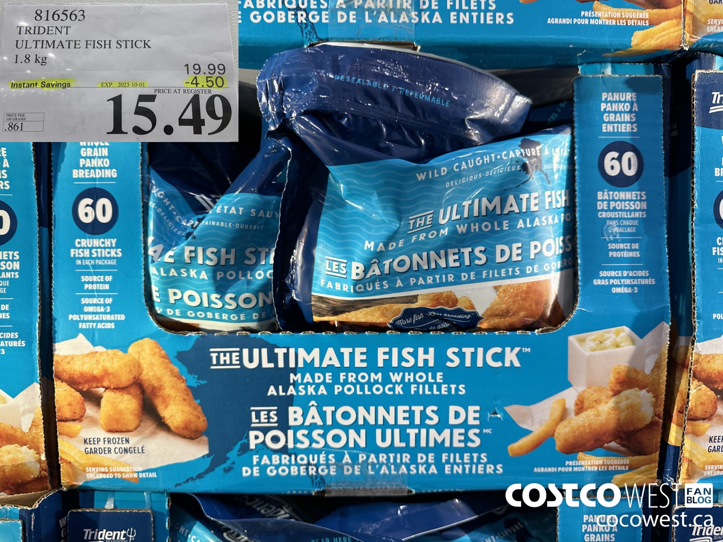 816563 TRIDENT BREADED FISH STICK 1.8 kg ($4.50 INSTANT SAVINGS EXPIRES ON 2023-10-01) $15.49
