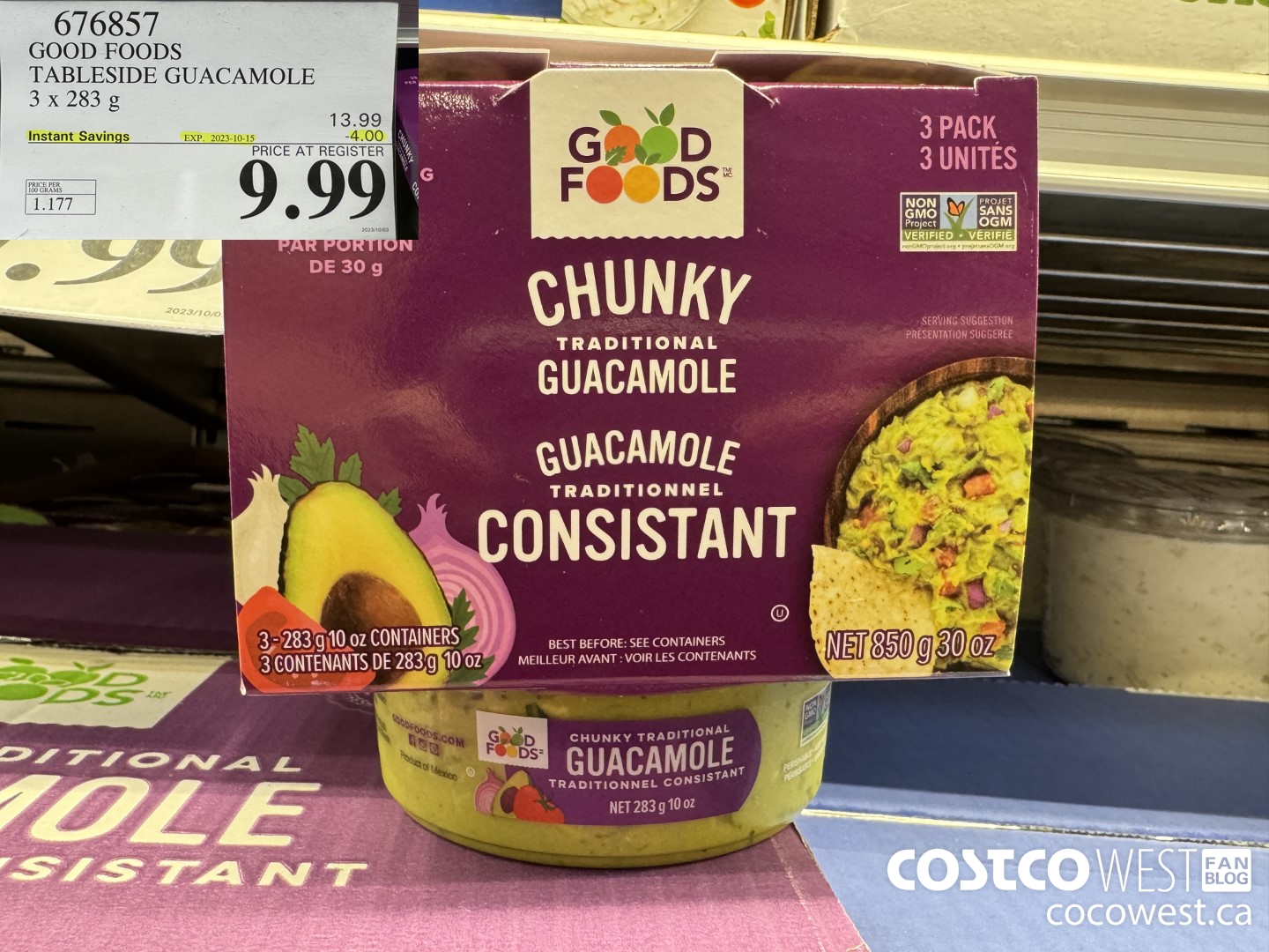 676857 GOOD FOODS TABLESIDE GUACAMOLE 3 x 283 g 2023-10-5 ($4.00 INSTANT SAVINGS) $9.99