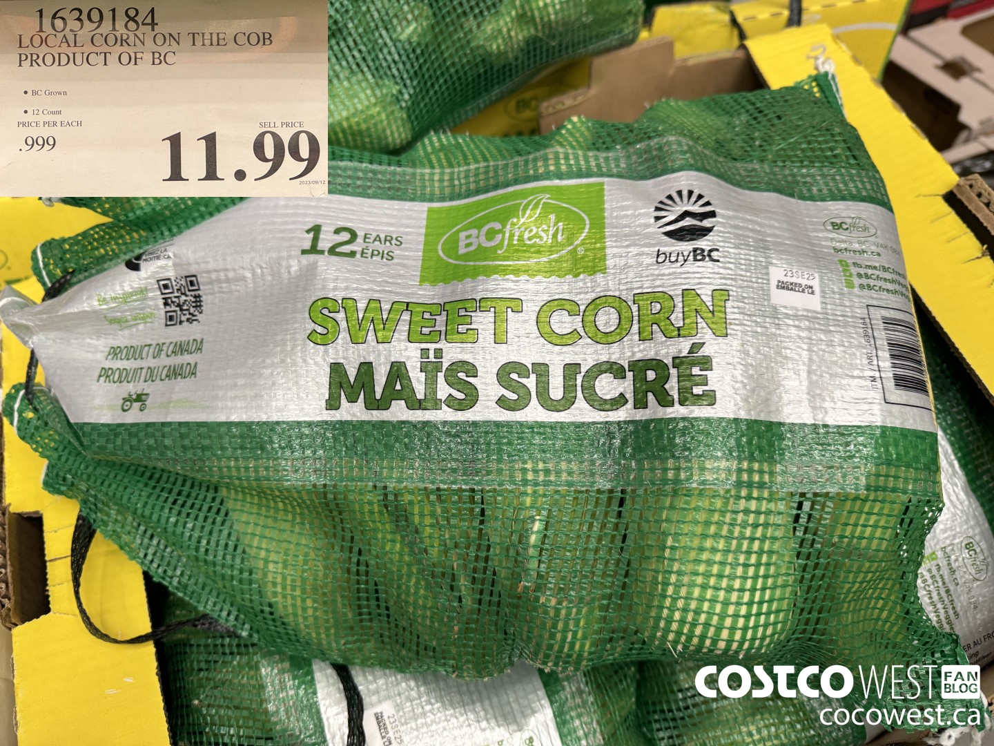 1639184 LOCAL CORN ON THE COB PRODUCT OF BC $11.99