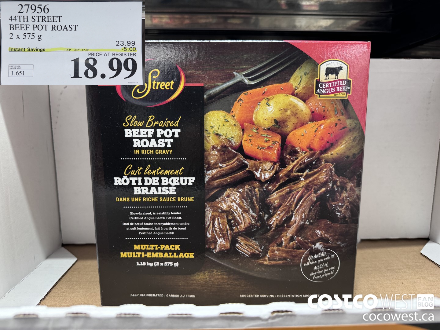 27956 44TH STREET BEEF POT ROAST 2 X 575 G ($5.00 INSTANT SAVINGS EXPIRES ON 2023-12-03) $18.99