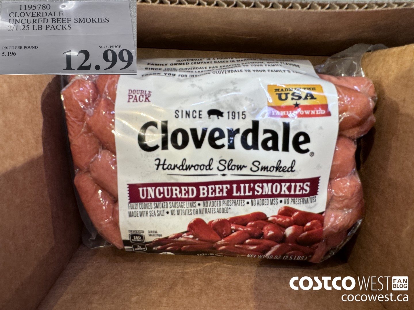 1195780 CLOVERDALE UNCURED BEEF SMOKIES 2/1.25 LB PACKS  $12.99