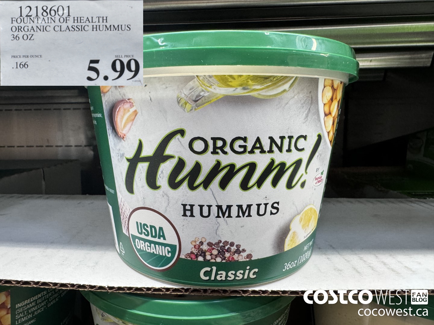1218601 FOUNTAIN OF HEALTH ORGANIC CLASSIC HUMMUS 36 OZ $5.99