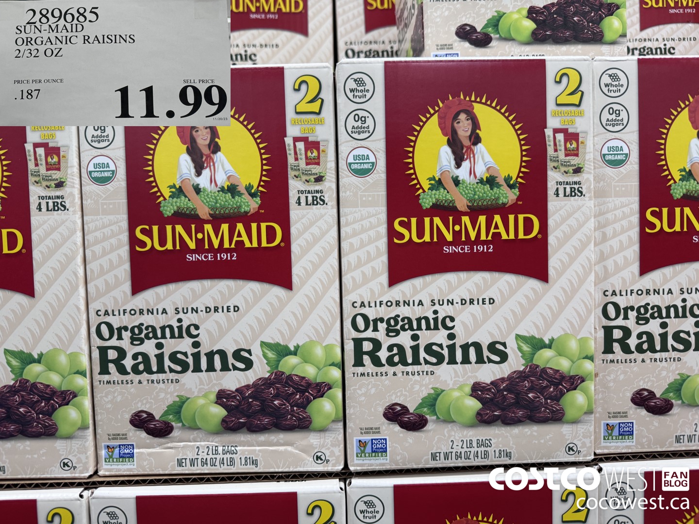 289685 SUN-MAID ORGANIC RAISINS 2/32 OZ $11.99