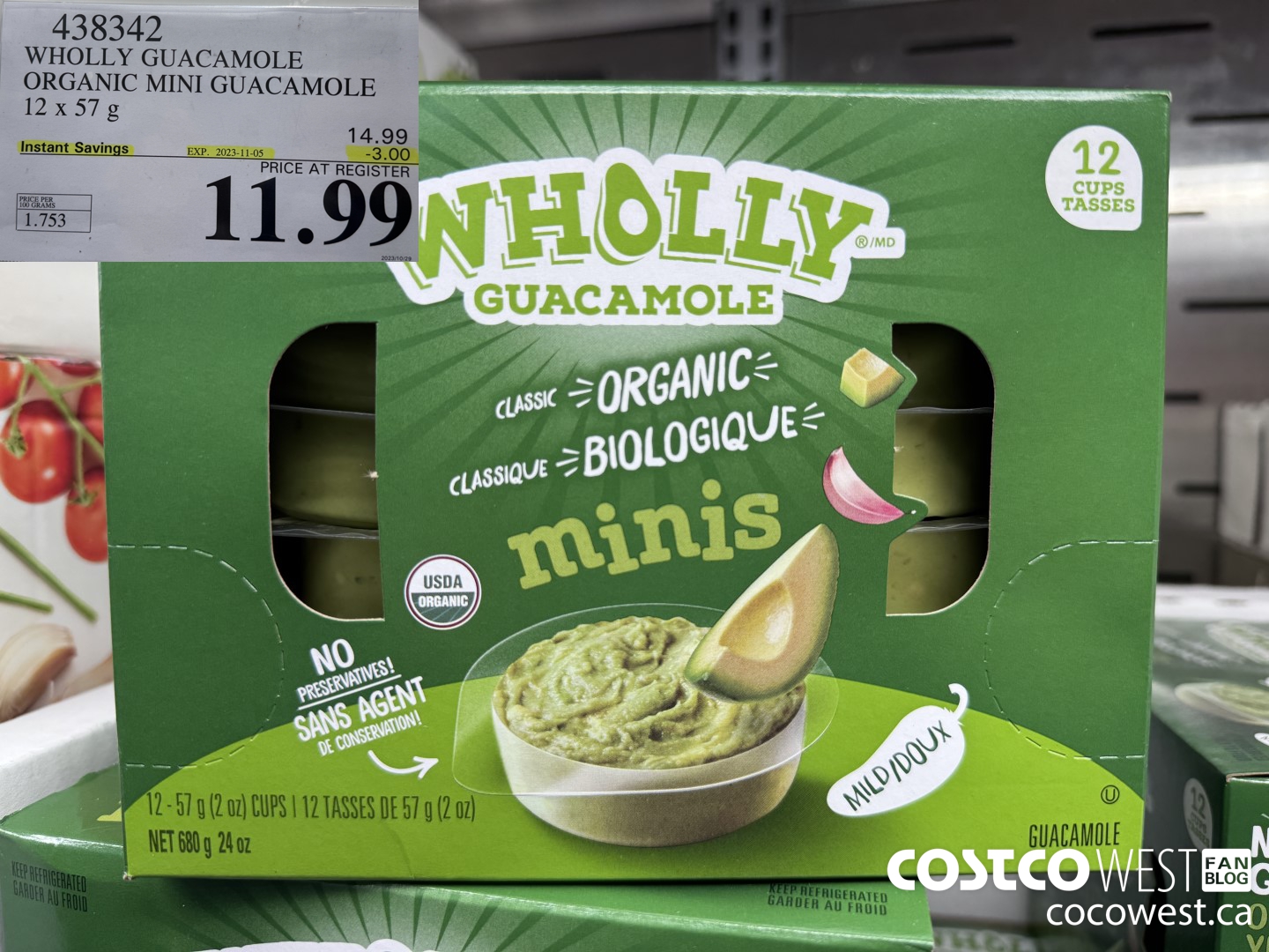 438342 WHOLLY GUACAMOLE ORGANIC MINI GUACAMOLE 12 x 57 g ($3.00 INSTANT SAVINGS EXPIRES ON 2023-11-05) $11.99