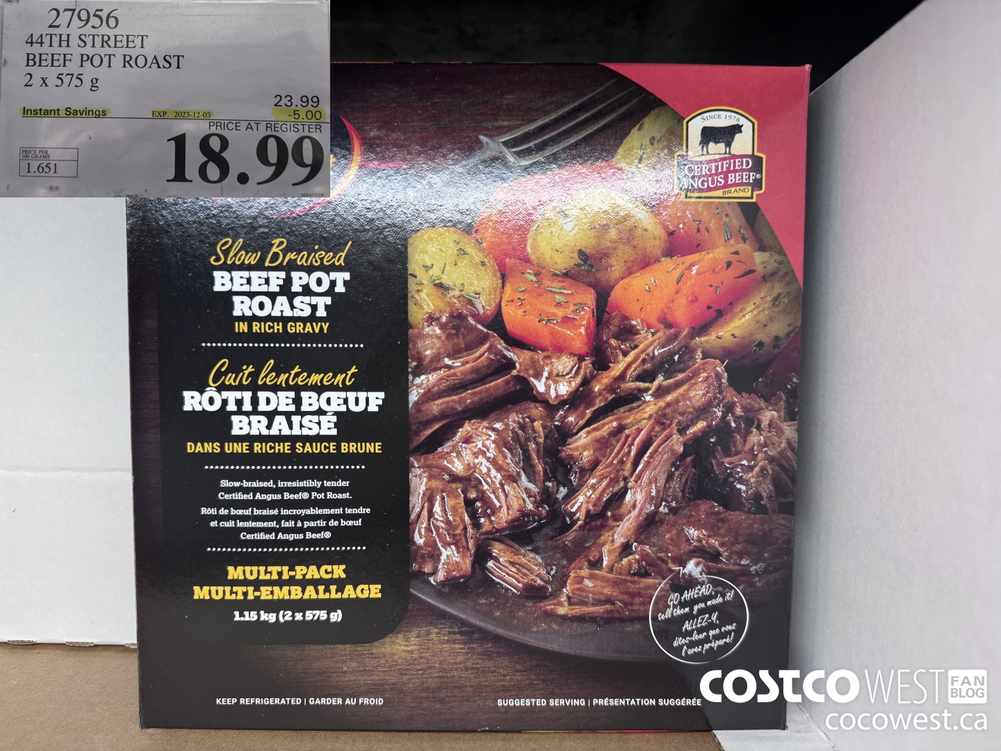 27956 44TH STREET BEEF POT ROAST 2 X 575 G ($5.00 INSTANT SAVINGS EXPIRES ON 2023-12-03) $18.99