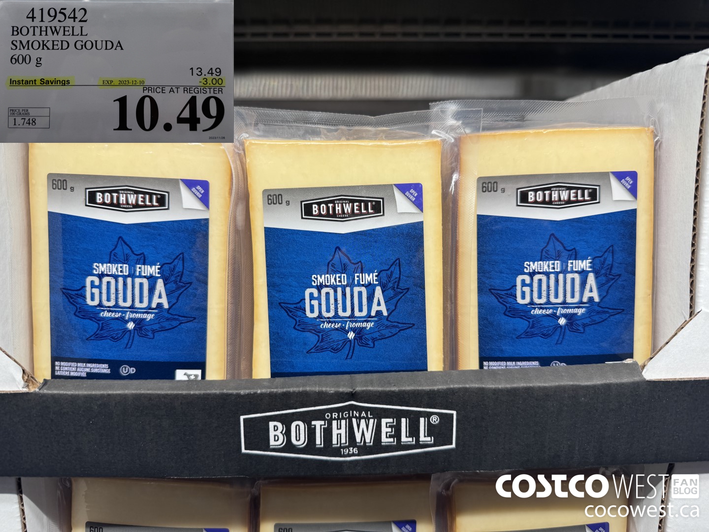 419542 BOTHWELL SMOKED GOUDA 600 g ($3.00 INSTANT SAVINGS EXPIRES ON 2023-12-10) $10.49