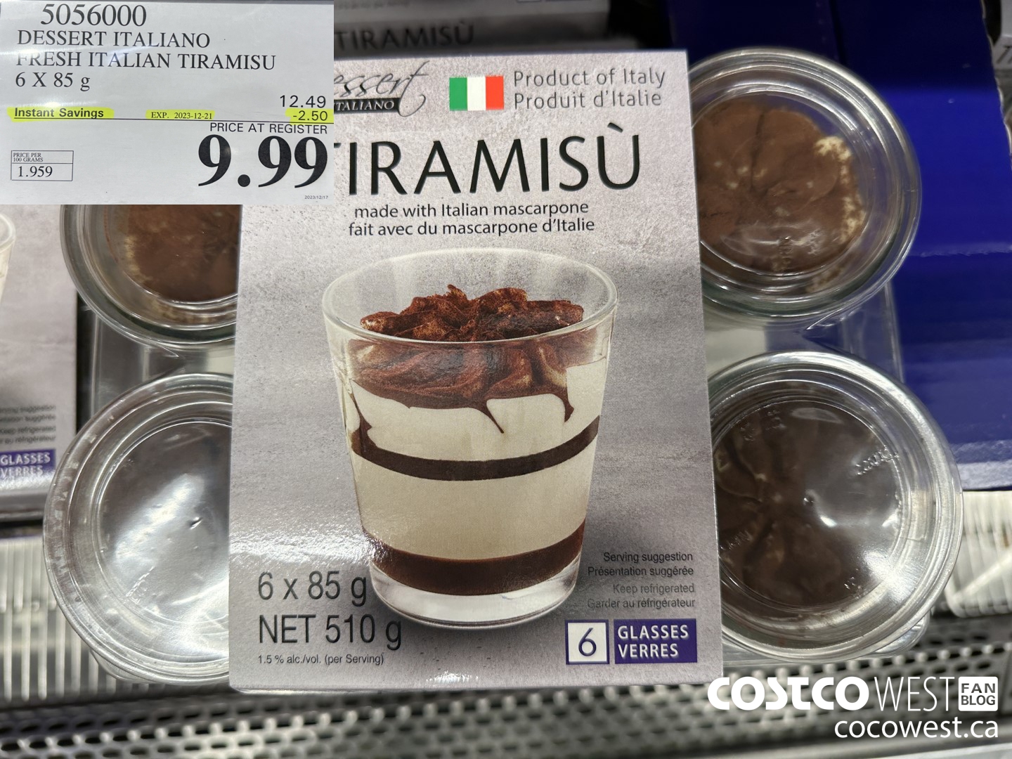 5056000 DESSERT ITALIANO FRESH ITALIAN TIRAMISU 6 X 85 G ($2.50 INSTANT SAVINGS EXPIRES ON 2023-12-21) $9.99