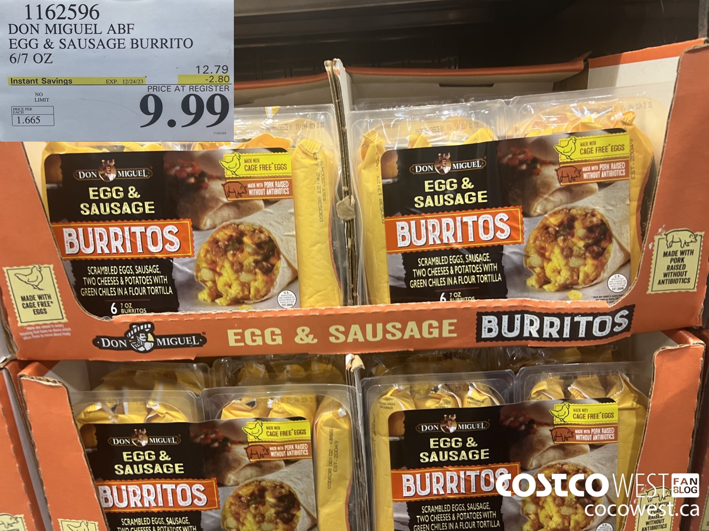 1162596 DON MIGUEL ABF EGG & SAUSAGE BURRITO 6/7 OZ ($2.80 INSTANT SAVINGS EXPIRES ON 2023-12-24) $9.99
