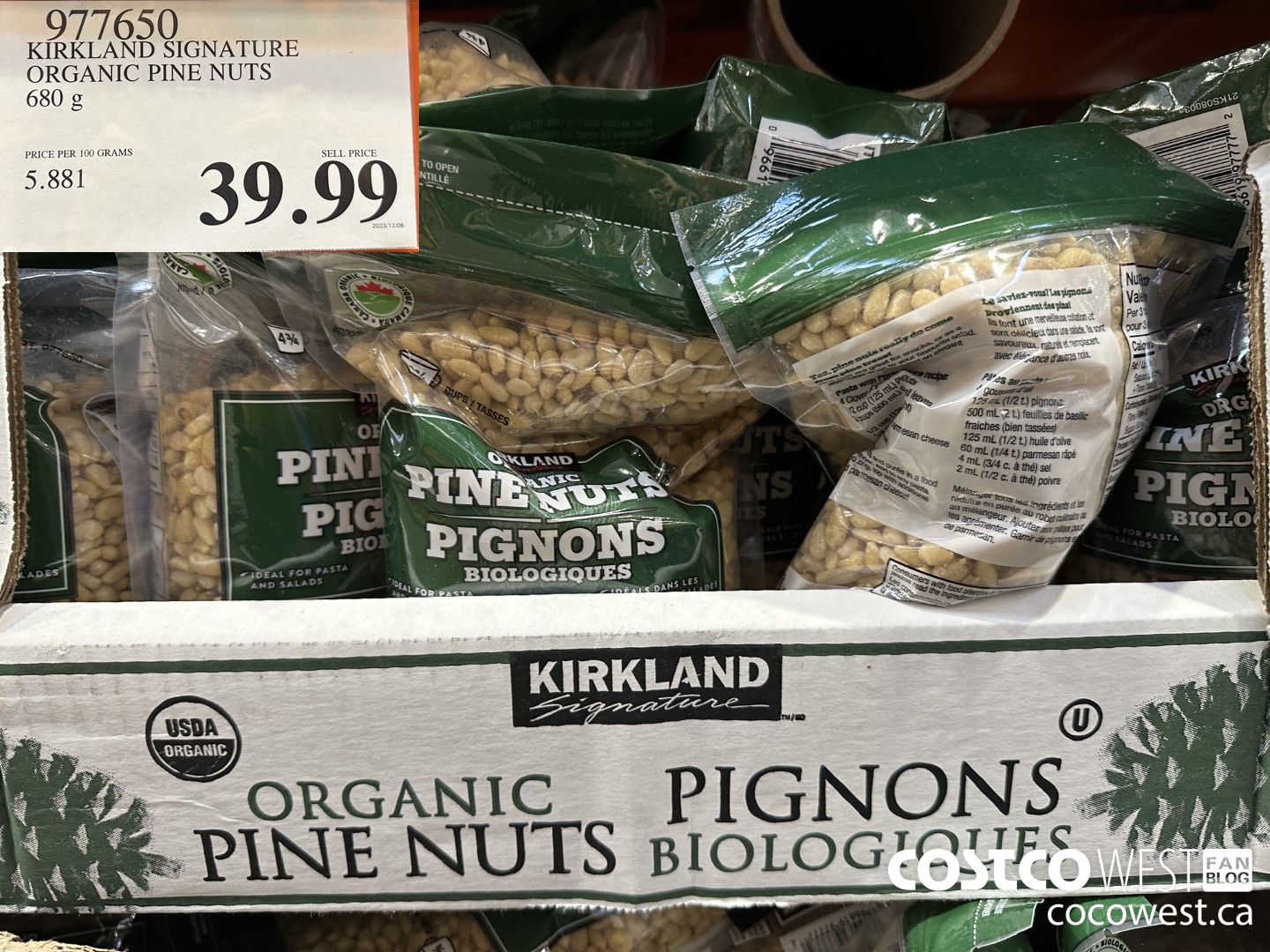 977650 KIRKLAND SIGNATURE ORGANIC PINE NUTS 680 g $39.99