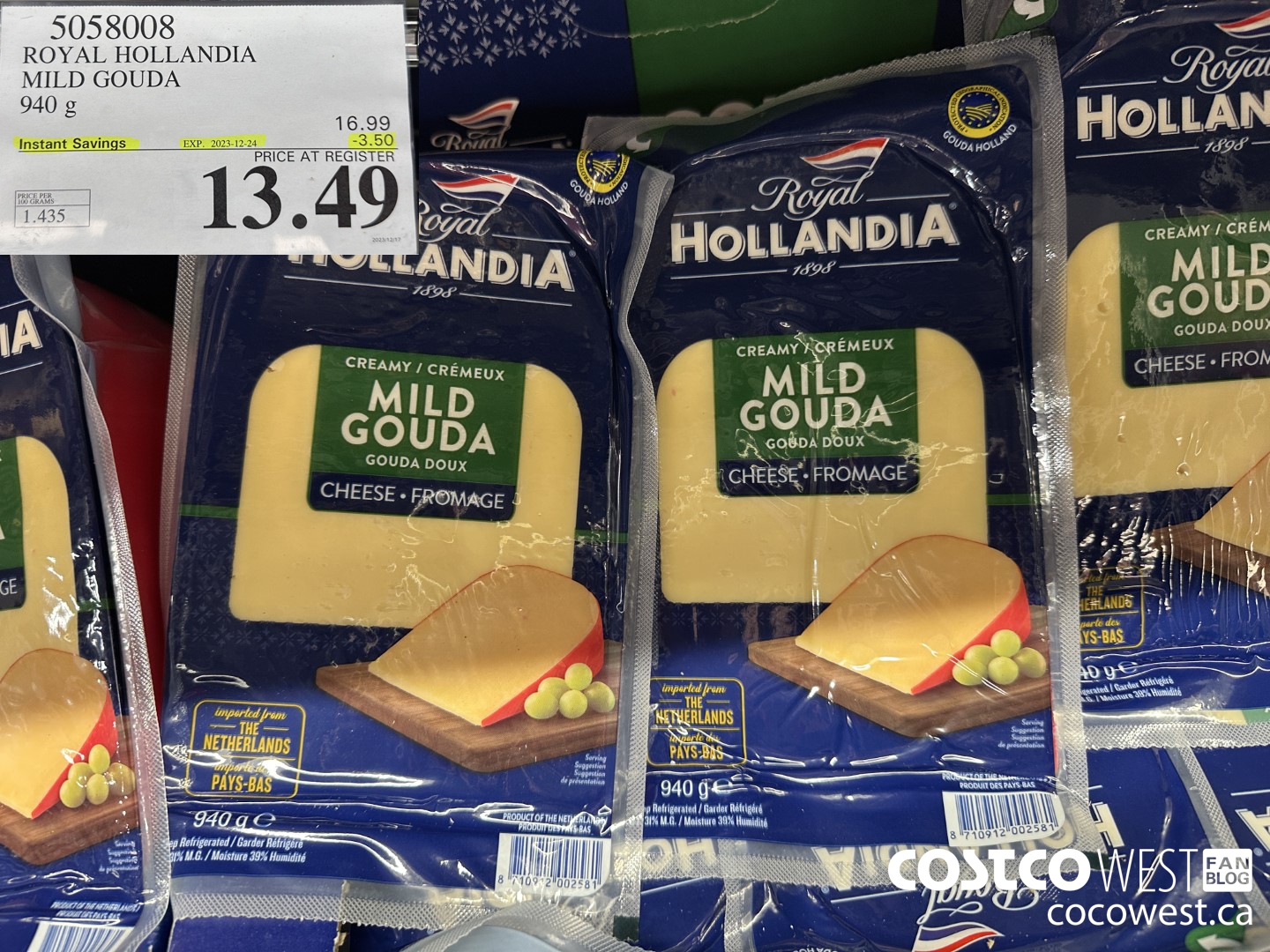 5058008 ROYAL HOLLANDIA MILD GOUDA 940 G ($3.50 INSTANT SAVINGS EXPIRES ON 2023-12-24) $13.49