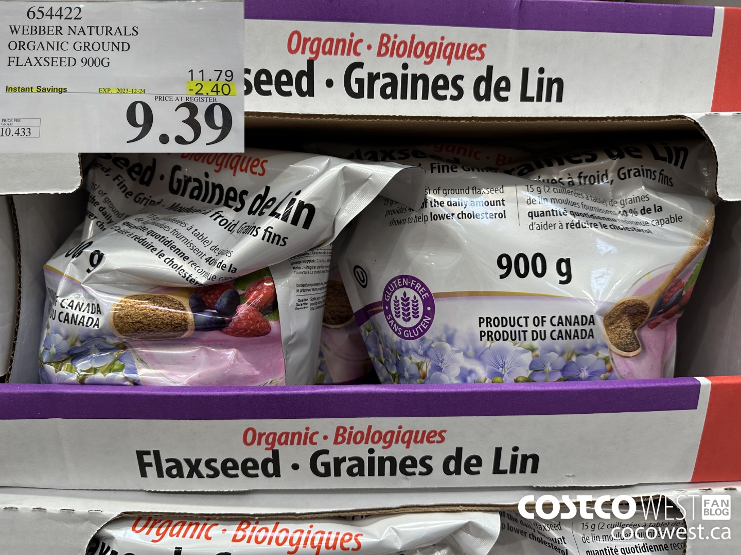 654422 WEBBER NATURALS ORGANIC GROUND FLAXSEED 900G ($2.40 INSTANT SAVINGS EXPIRES ON 2023-12-24) $9.39