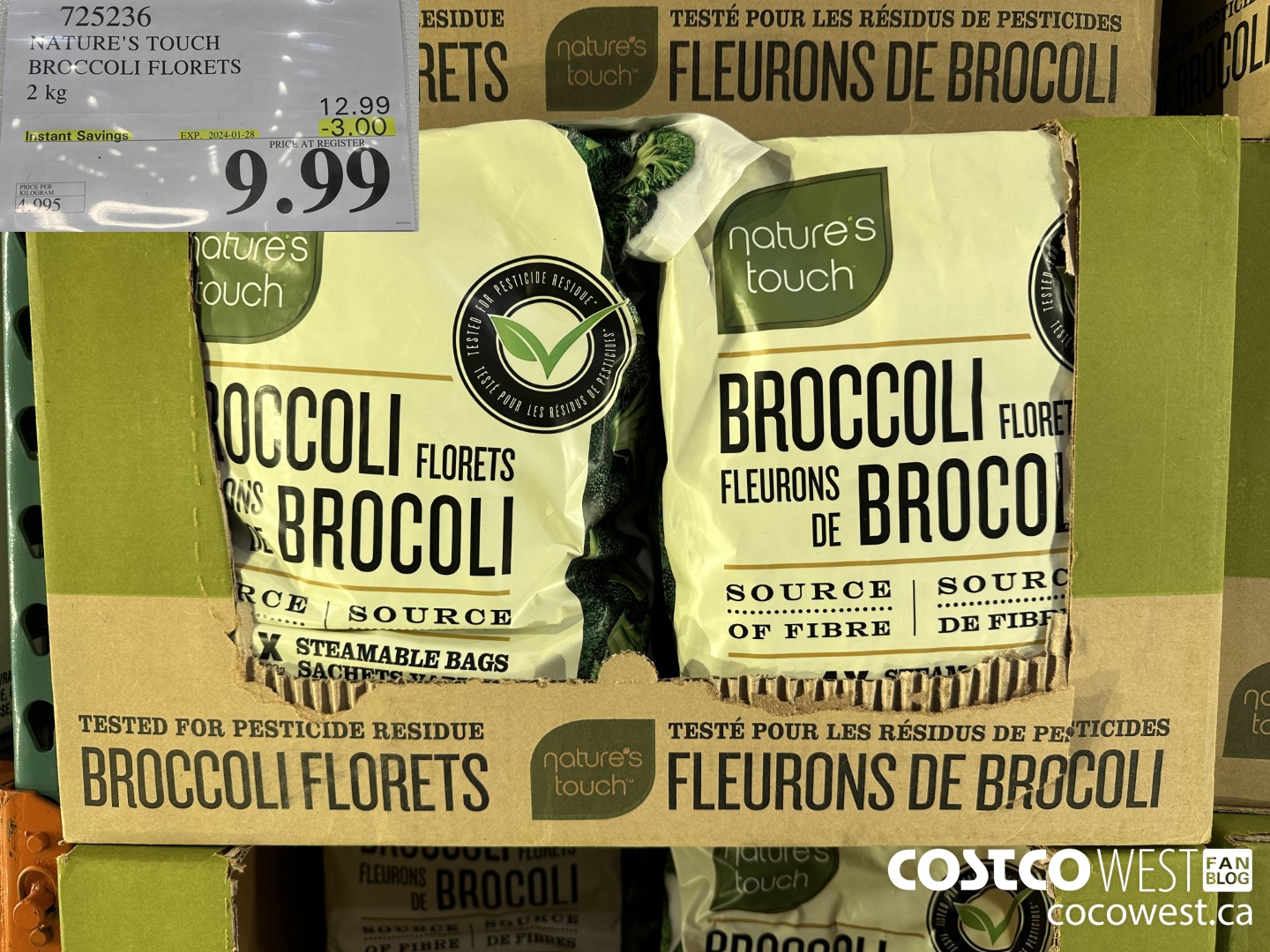 725236 NATURE'S TOUCH BROCCOLI FLORETS 2 kg ($3.00 INSTANT SAVINGS EXPIRES ON 2024-01-28) $9.99