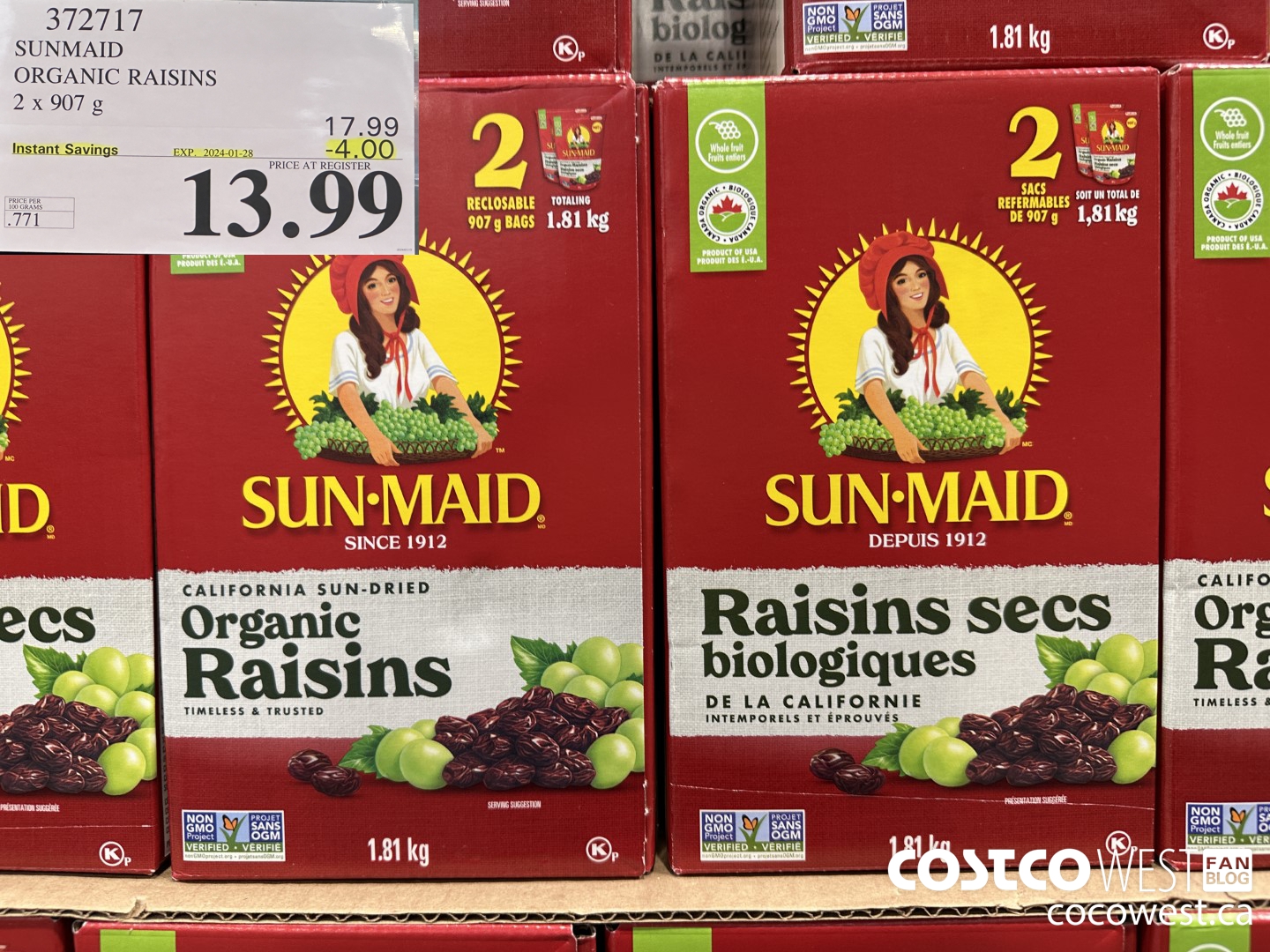 372717 SUNMAID ORGANIC RAISINS 2 X 907 G ($4.00 INSTANT SAVINGS EXPIRES ON 2024-01-28) $13.99