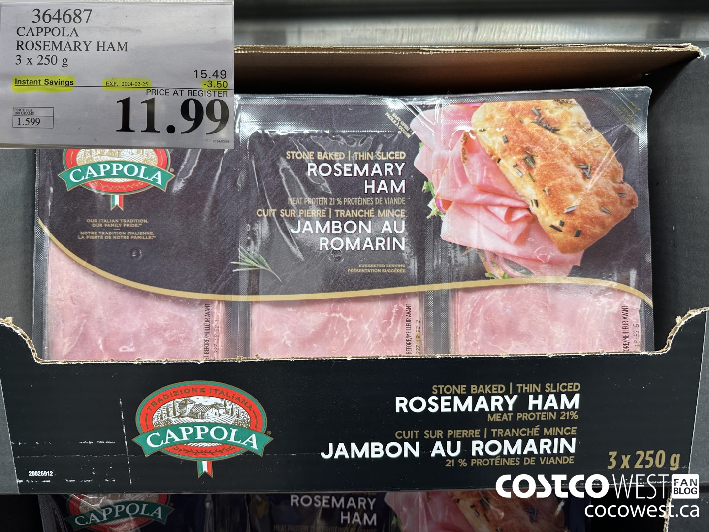 364687 CAPPOLA FOODS ROSEMARY HAM 3 x 250 g ($3.50 INSTANT SAVINGS EXPIRES ON 2024-02-25) $11.99