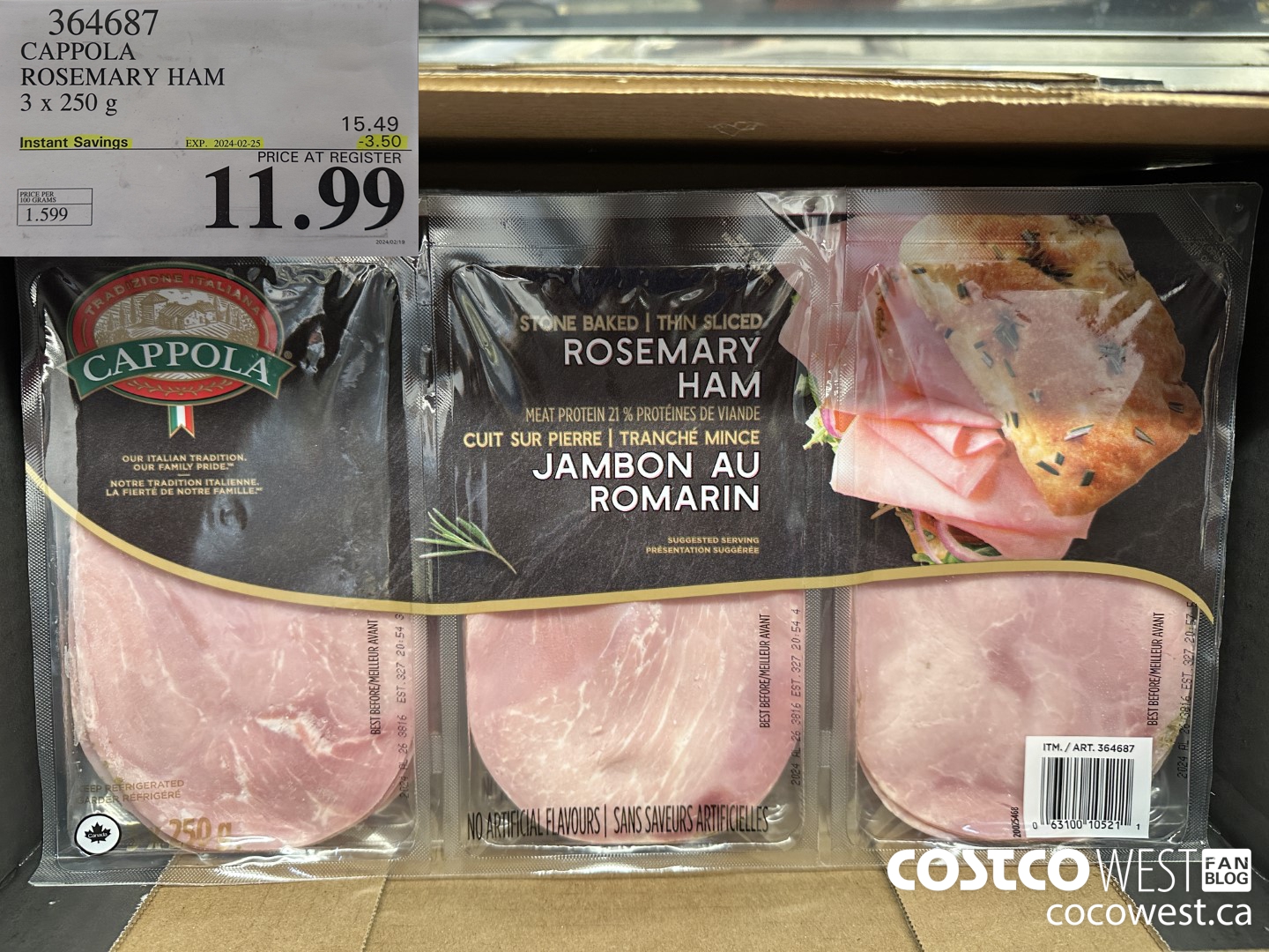 364687 CAPPOLA FOODS ROSEMARY HAM 3 x 250 g ($3.50 INSTANT SAVINGS EXPIRES ON 2024-02-25) $11.99