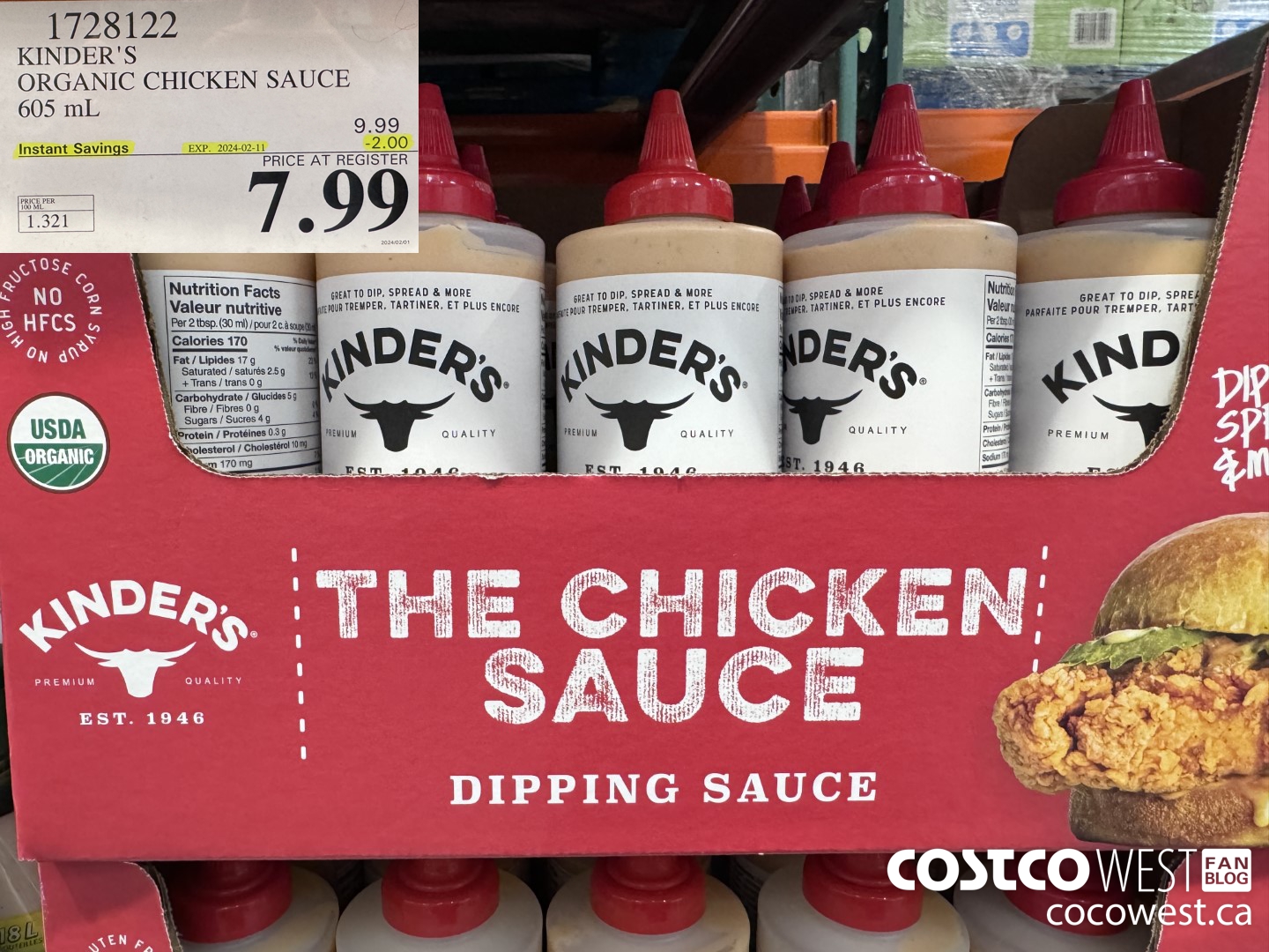 1728122 KINDER'S ORGANIC CHICKEN SAUCE 605 ML ($2.00 INSTANT SAVINGS EXPIRES ON 2024-02-11) $7.99