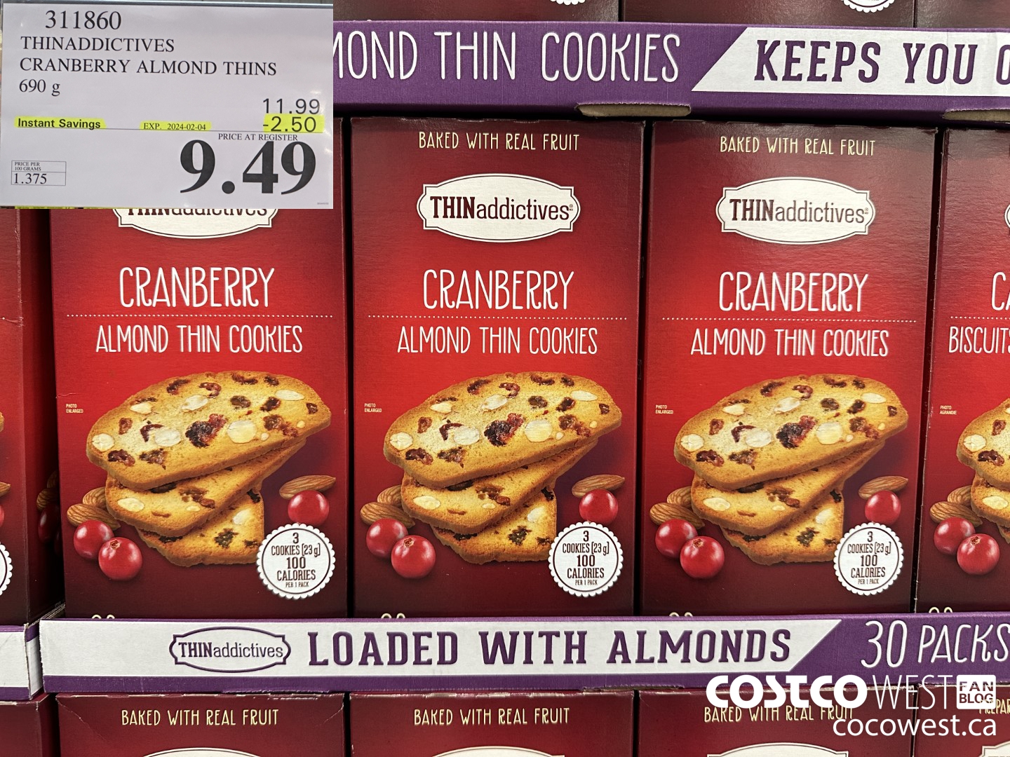311860 THINADDICTIVES CRANBERRY ALMOND THINS 690G ($2.50 INSTANT SAVINGS EXPIRES ON 2024-02-04) $9.49