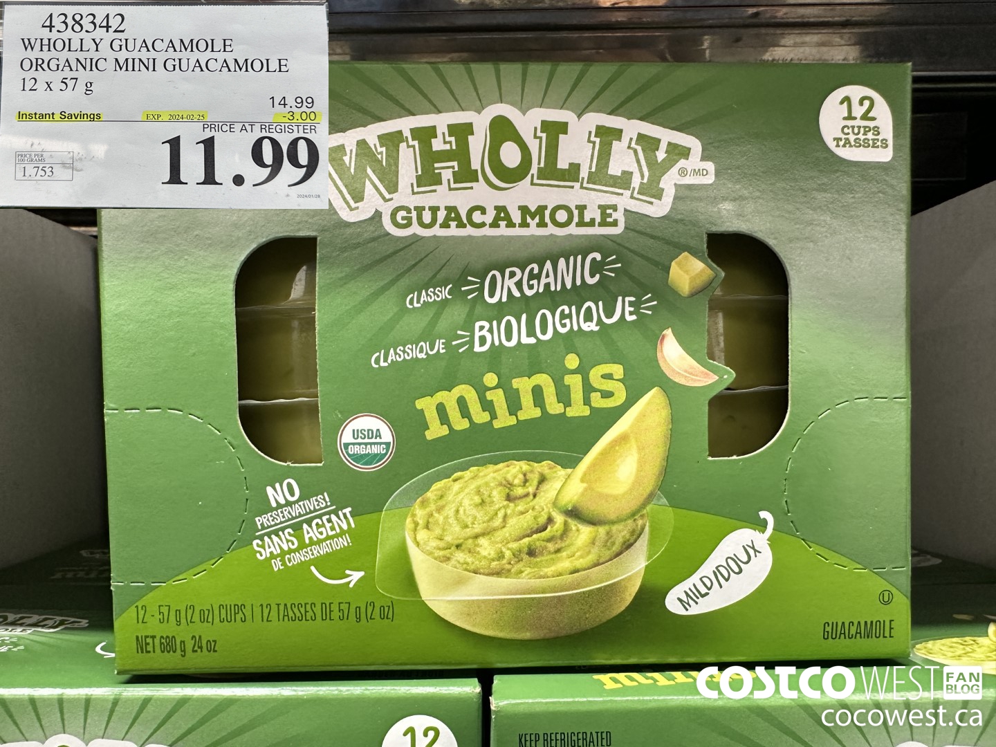 438342 WHOLLY GUACAMOLE ORGANIC MINI GUACAMOLE 12 x 57 g ($3.00 INSTANT SAVINGS EXPIRES ON 2024-02-25) $11.99
