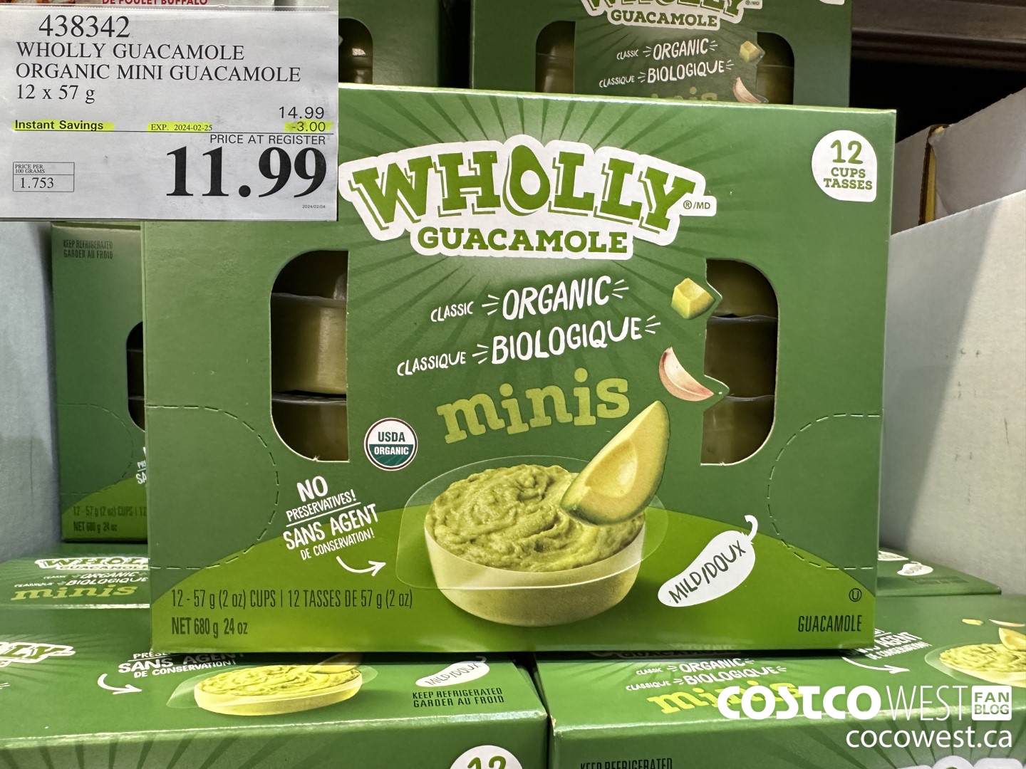 438342 WHOLLY GUACAMOLE ORGANIC MINI GUACAMOLE 12 x 57 g ($3.00 INSTANT SAVINGS EXPIRES ON 2024-02-25) $11.99