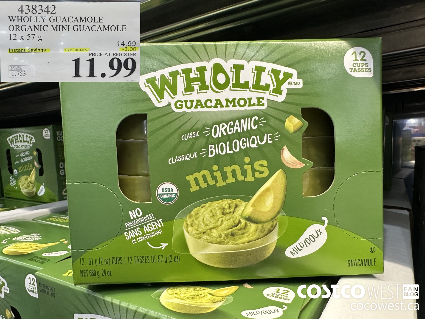438342 WHOLLY GUACAMOLE ORGANIC MINI GUACAMOLE 12 x 57 g ($3.00 INSTANT SAVINGS EXPIRES ON 2024-02-25) $11.99