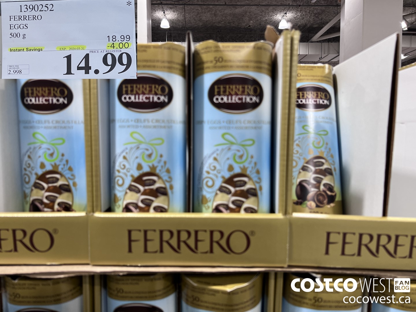1390252 FERRERO EGGS 500 g ($4.00 INSTANT SAVINGS EXPIRES ON 2024-03-31) $14.99