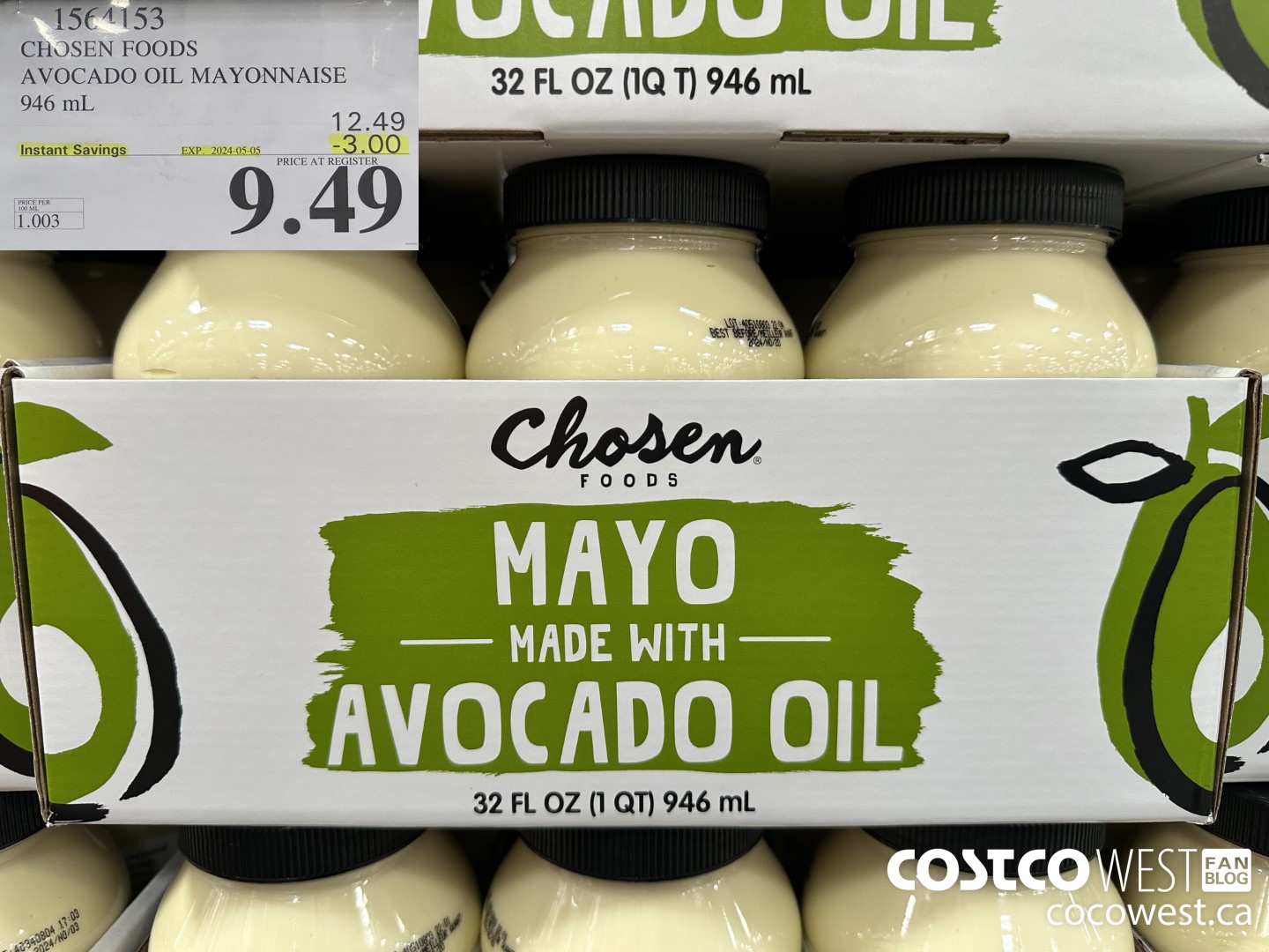 1564153 CHOSEN FOODS AVOCADO OIL MAYONNAISE 946 mL ($3.00 INSTANT SAVINGS EXPIRES ON 2024-05-05) $9.49