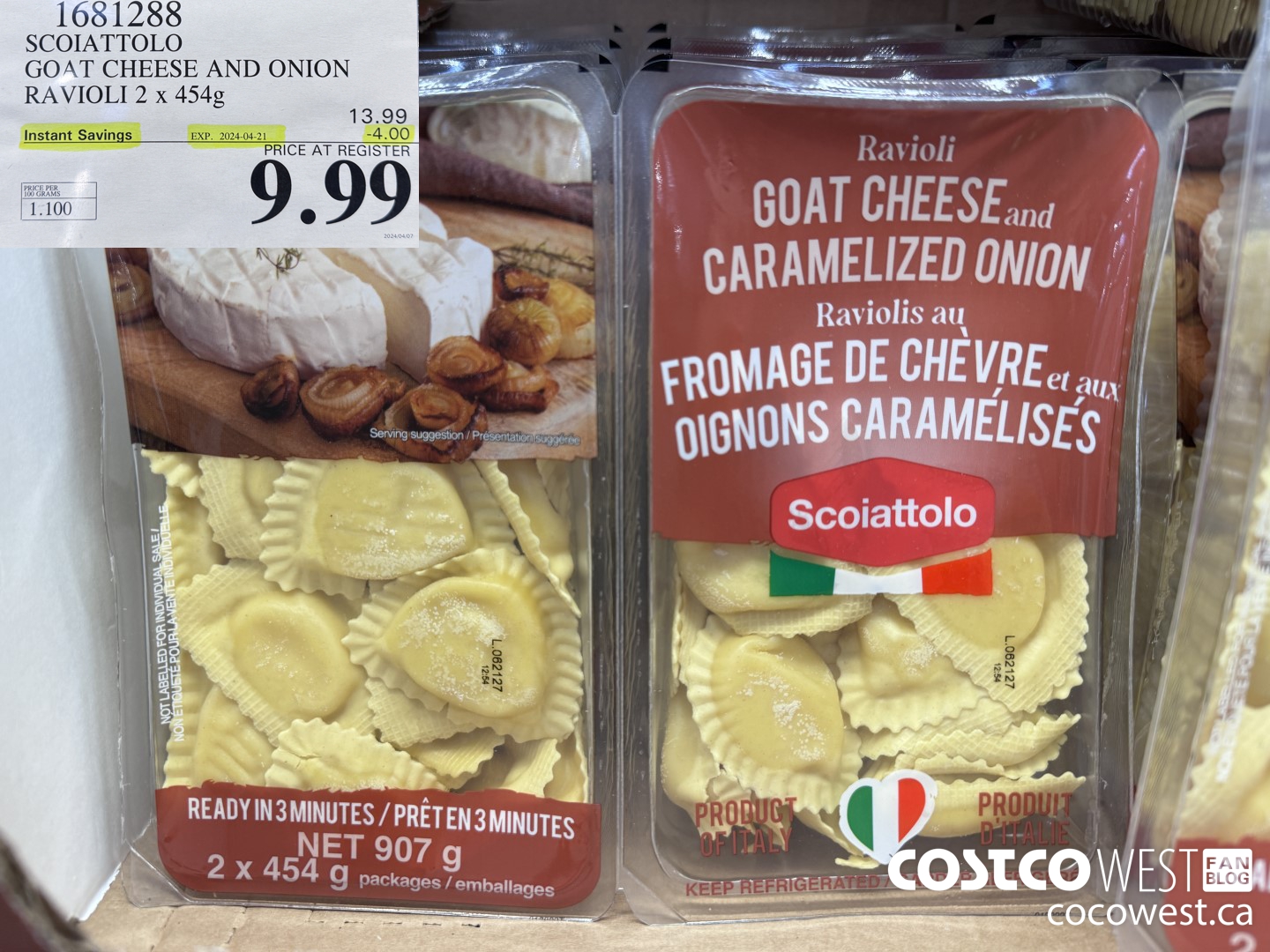 1681288 SCOIATTOLO GOAT CHEESE AND ONION RAVIOLI 2 X 454G ($4.00 INSTANT SAVINGS EXPIRES ON 2024-04-21) $9.99