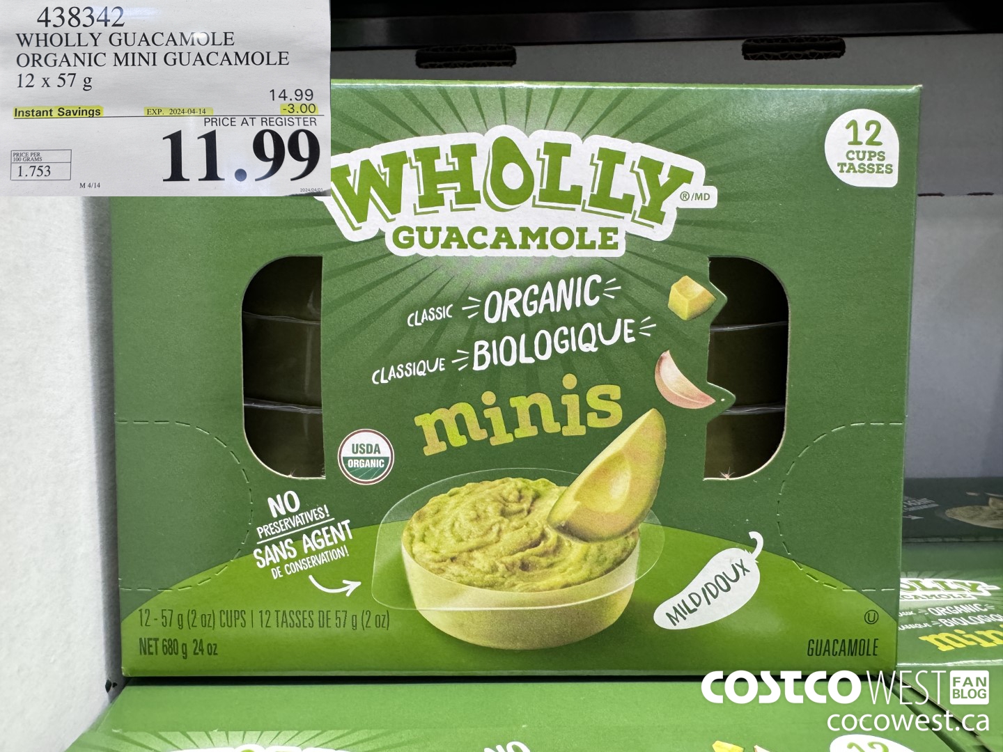 438342 WHOLLY GUACAMOLE ORGANIC MINI GUACAMOLE 12 x 57 g ($3.00 INSTANT SAVINGS EXPIRES ON 2024-04-14) $11.99
