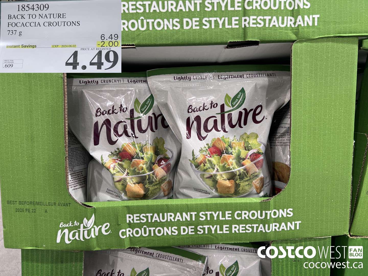 1854309 BACK TO NATURE FOCACCIA CROUTONS 737 g 28 ($2.00 INSTANT SAVINGS EXPIRES ON 2023-06-02) $4.49