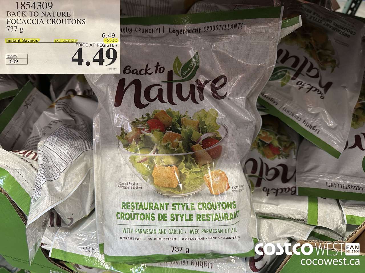 1854309 BACK TO NATURE FOCACCIA CROUTONS 737 g 28 ($2.00 INSTANT SAVINGS EXPIRES ON 2024-06-02) $4.49