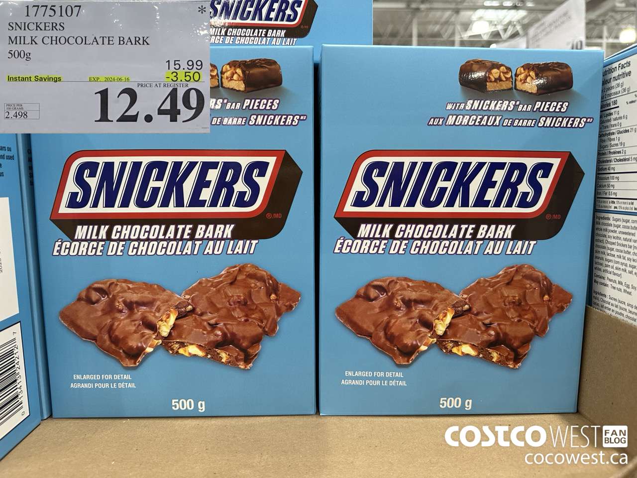 1775107 SNICKERS MILK CHOCOLATE BARK 500G ($3.50 INSTANT SAVINGS EXPIRES ON 2024-06-16) $12.49