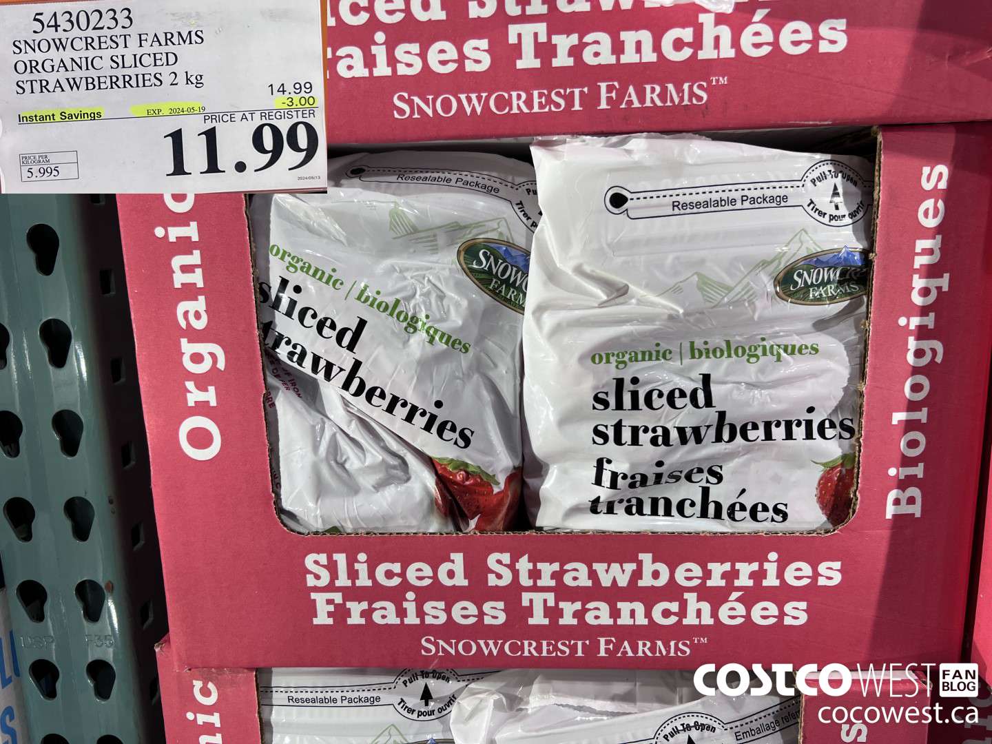 5430233 SNOWCREST ORGANIC SLICED STRAWBERRIES 2 kg ($3.00 INSTANT SAVINGS EXPIRES ON 2024-05-19) $11.99