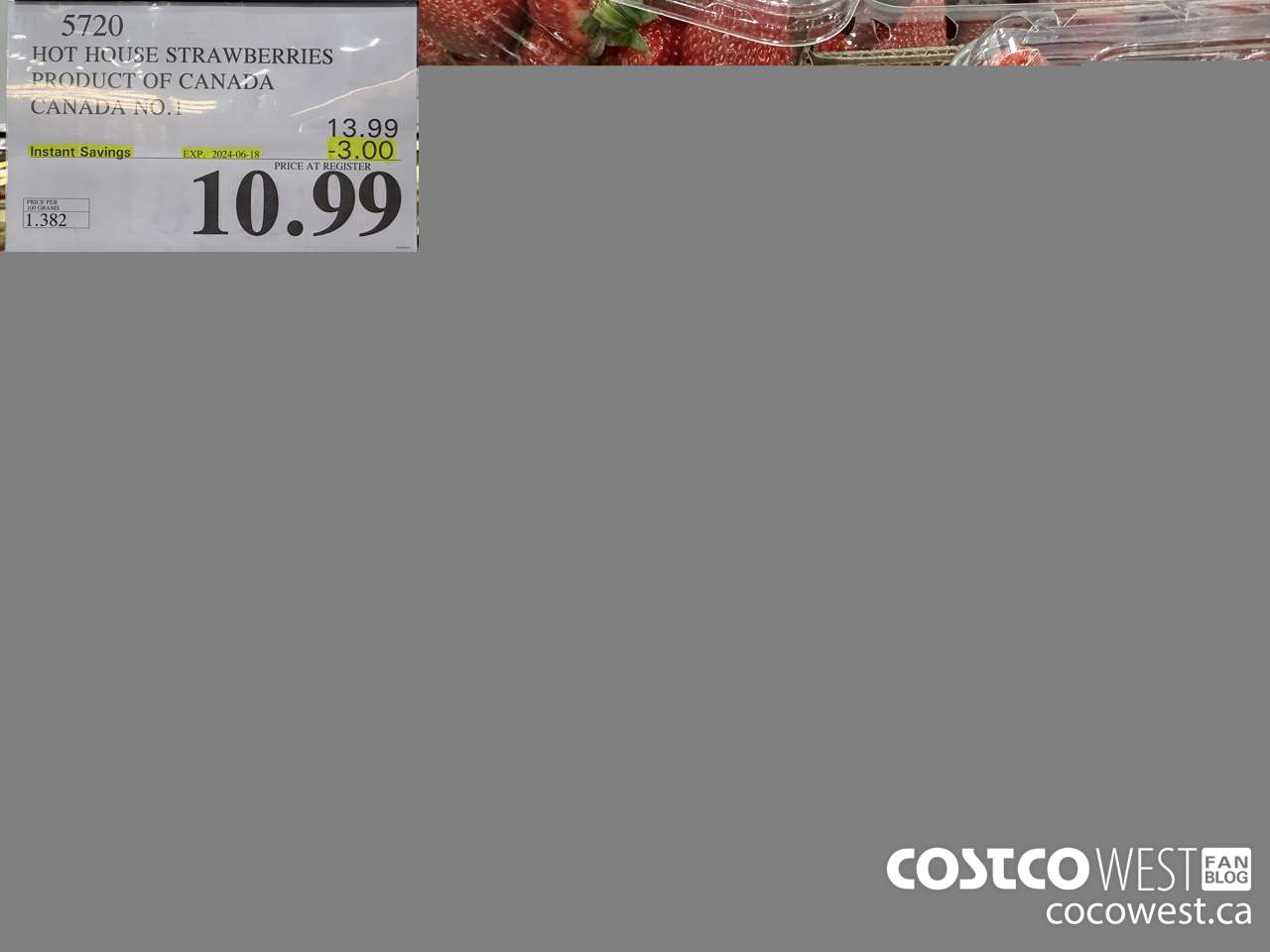 5720 HOT HOUSE STRAWBERRIES PRODUCT OF CANADA CANADA NO. 1 ($3.00 INSTANT SAVINGS EXPIRES ON 2024-06-18) $10.99
