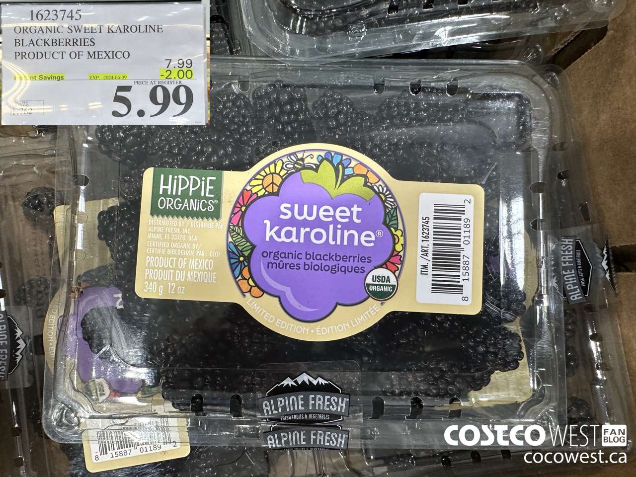 1623745 ORGANIC SWEET KAROLINE BLACKBERRIES PRODUCT OF MEXICO ($2.00 INSTANT SAVINGS EXPIRES ON 2024-06-09) $5.99