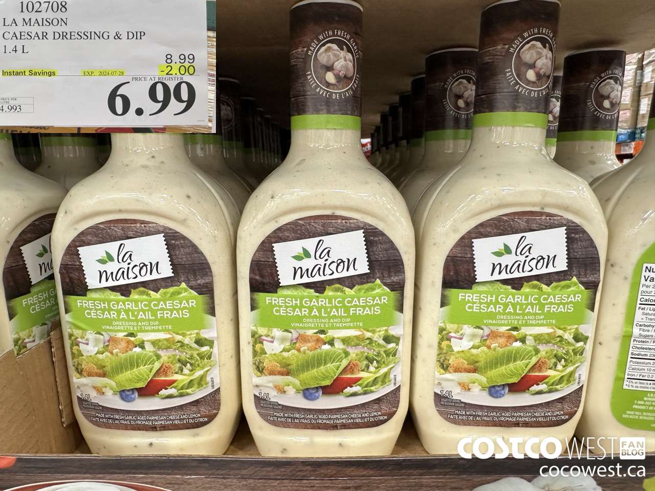 102708 LA MAISON FRESH GARLIC CAESAR DRESSING 1.4 L ($2.00 INSTANT SAVINGS EXPIRES ON 2024-07-28) $6.99