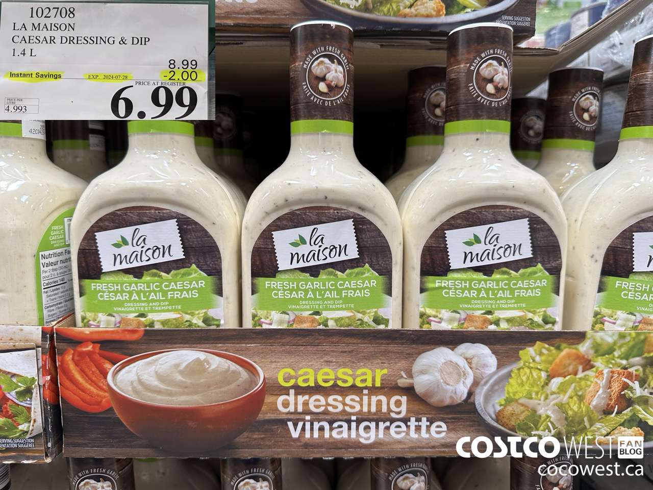 102708 LA MAISON FRESH GARLIC CAESAR DRESSING 1.4 L ($2.00 INSTANT SAVINGS EXPIRES ON 2024-07-28) $6.99