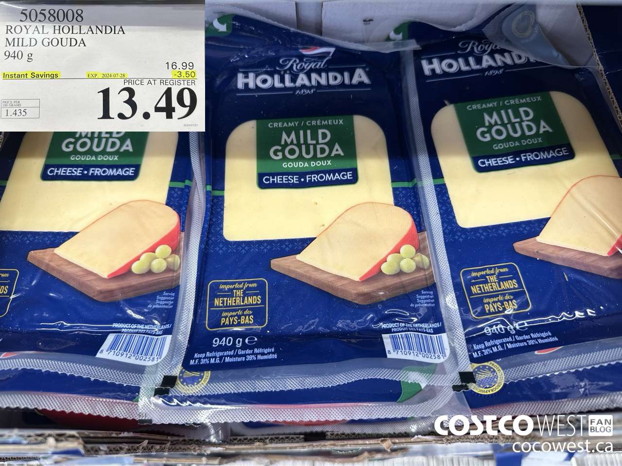 5058008 ROYAL HOLLANDIA MILD GOUDA 940 G ($3.50 INSTANT SAVINGS EXPIRES ON 2024-07-28) $13.49