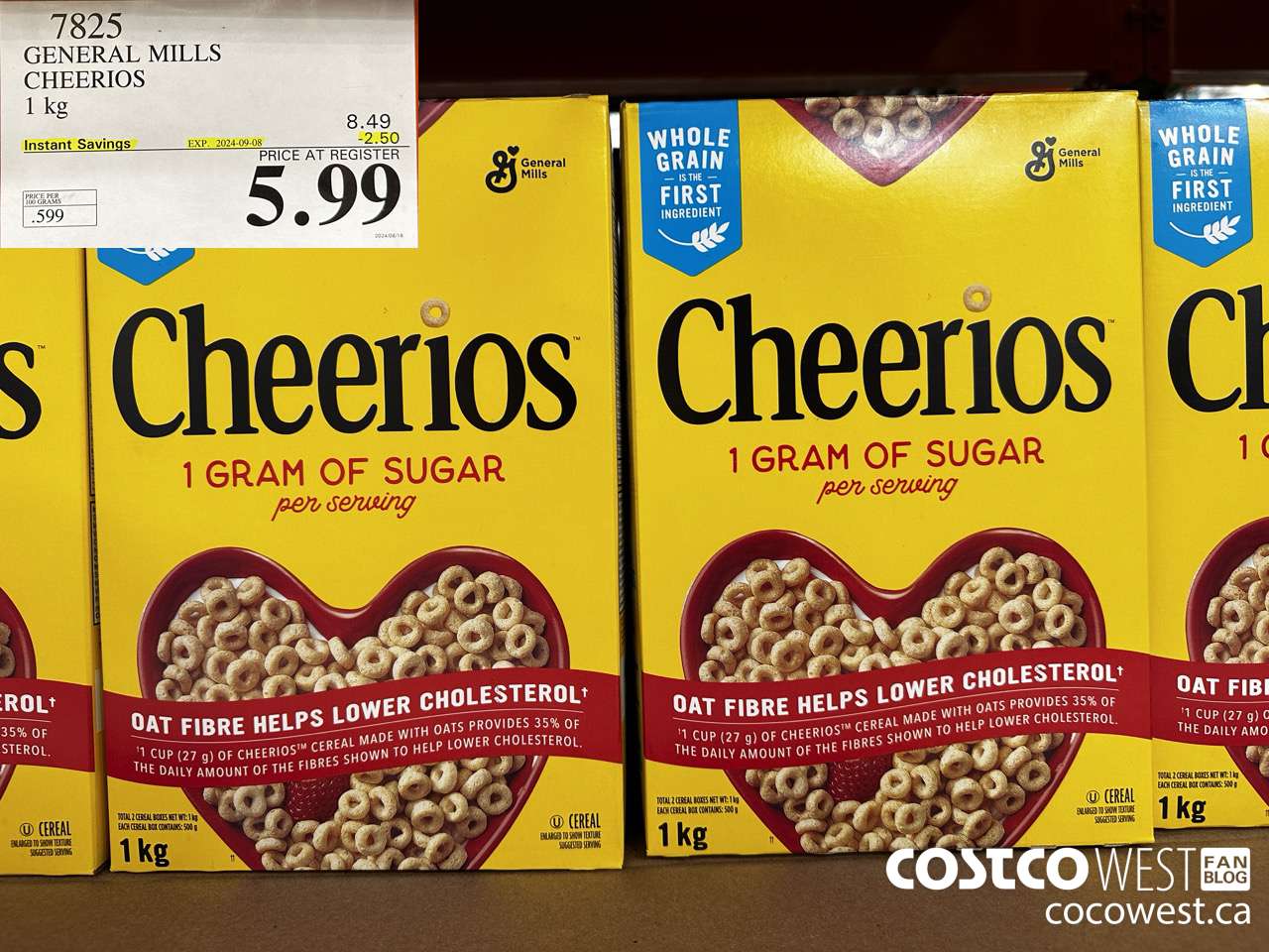 7825 GENERAL MILLS CHEERIOS 1 kg ($2.50 INSTANT SAVINGS EXPIRES ON 2024-09-08) $5.99