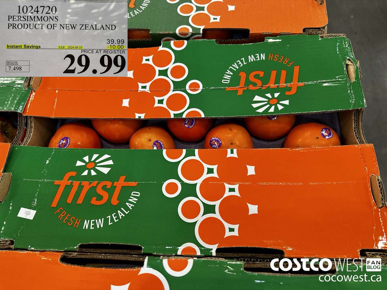 1024720 PERSIMMONS PRODUCT OF NEW ZEALAND ($10.00 INSTANT SAVINGS EXPIRES ON 2024-08-25) $29.99