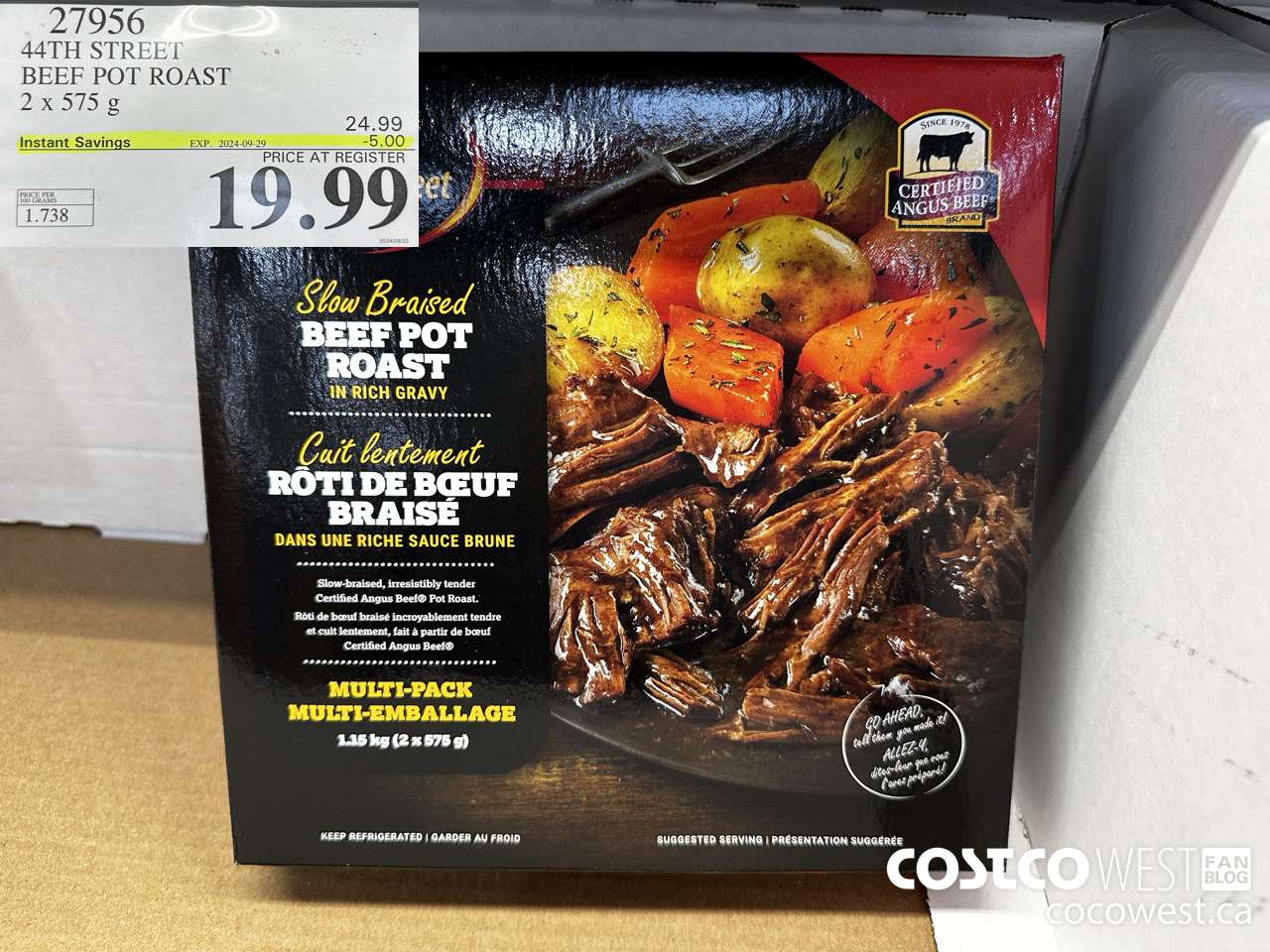 27956 44TH STREET BEEF POT ROAST 2 X 575 G ($5.00 INSTANT SAVINGS EXPIRES ON 2024-09-29) $19.99
