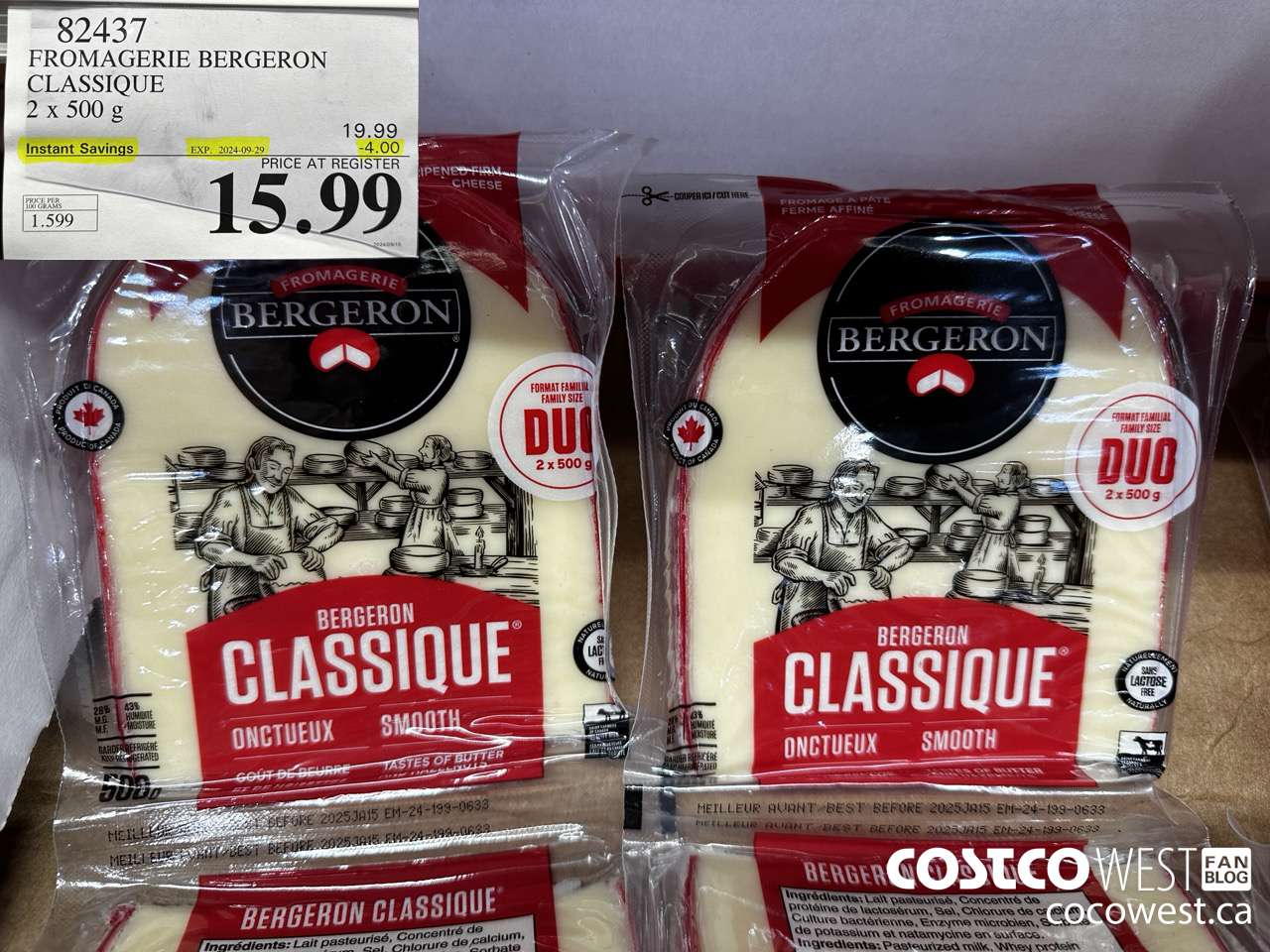 82437 FROMAGERIE BERGERON CLASSIQUE 2 X 500 G ($4.00 INSTANT SAVINGS EXPIRES ON 2024-09-29) $15.99