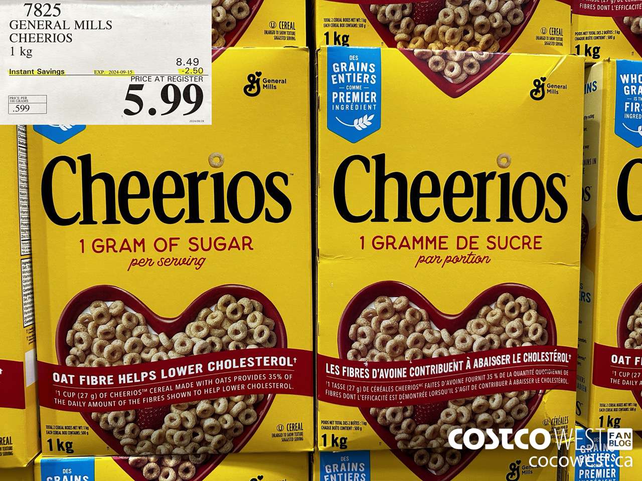 7825 GENERAL MILLS CHEERIOS 1 kg ($2.50 INSTANT SAVINGS EXPIRES ON 2024-09-15) $5.99