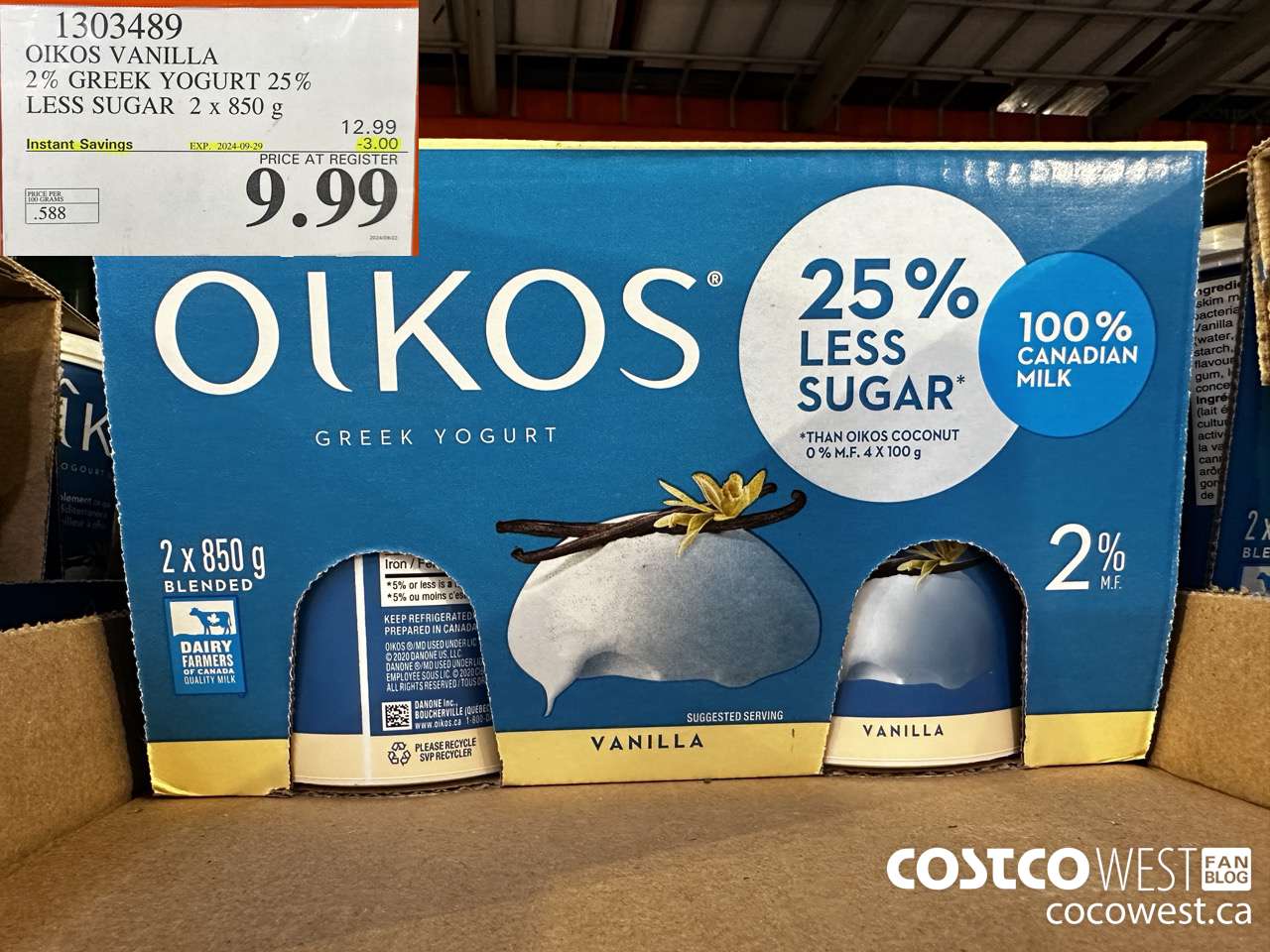 1303489 OIKOS VANILLA 2 % GREEK YOGURT 25% LESS SUGAR 2 x 850 g ($3.00 INSTANT SAVINGS EXPIRES ON 2024-09-29) $9.99